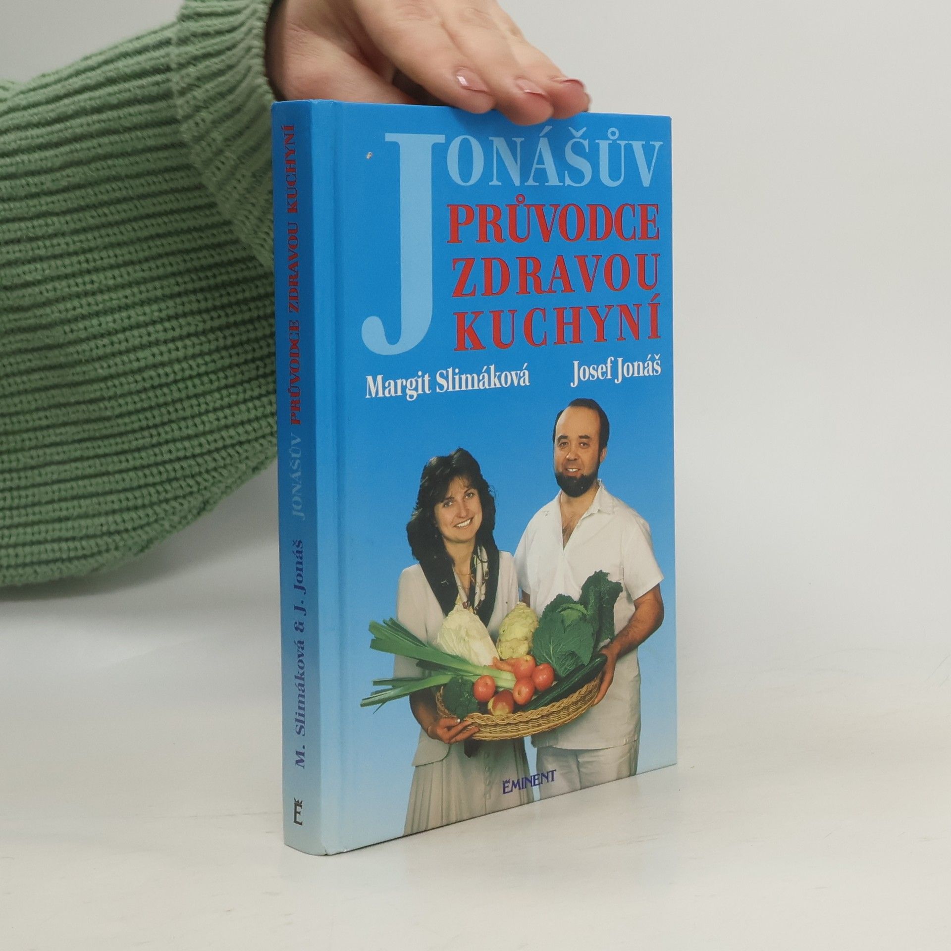 Margit Slimáková Jonášův průvodce zdravou kuchyní