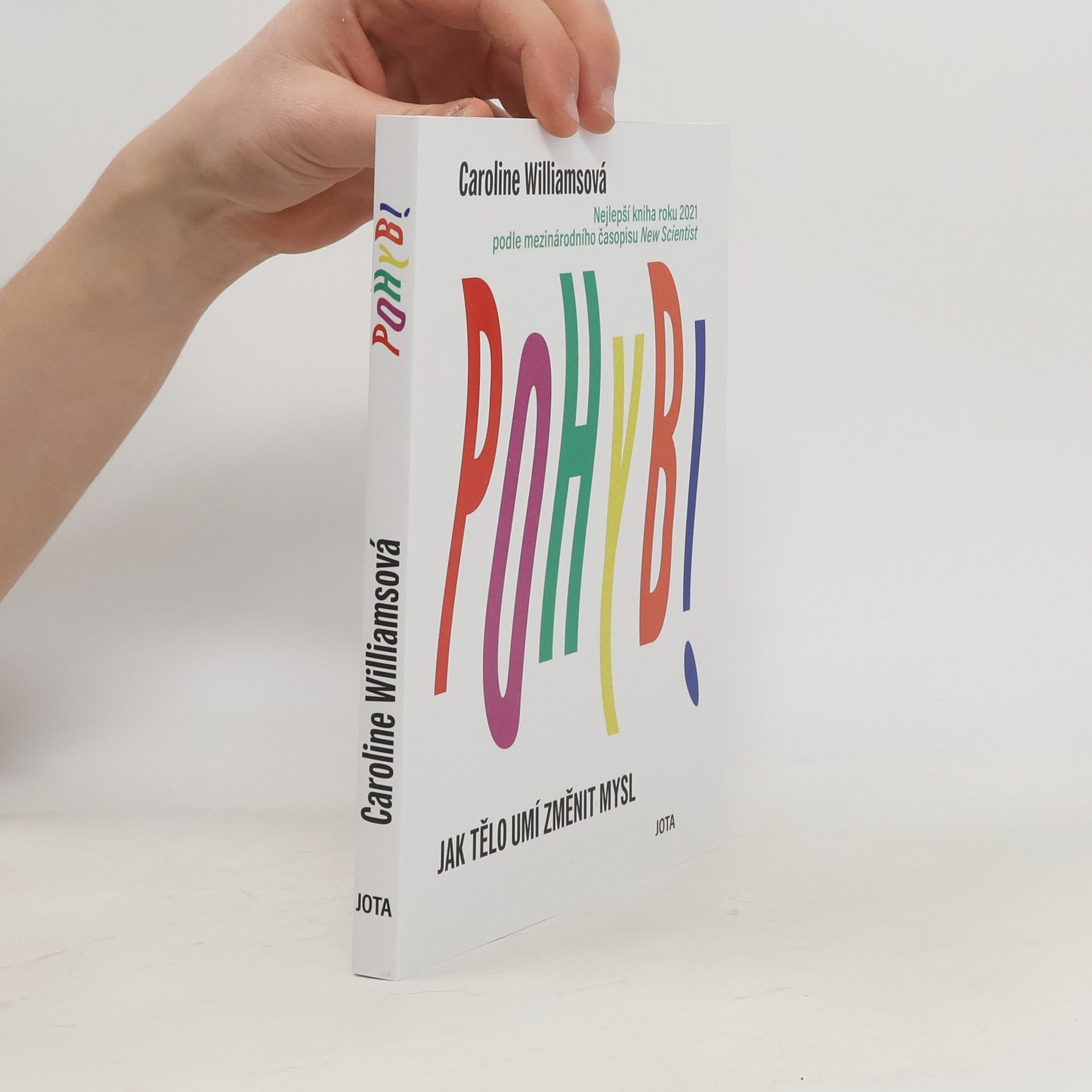 Caroline Williams Pohyb : jak tělo umí změnit mysl