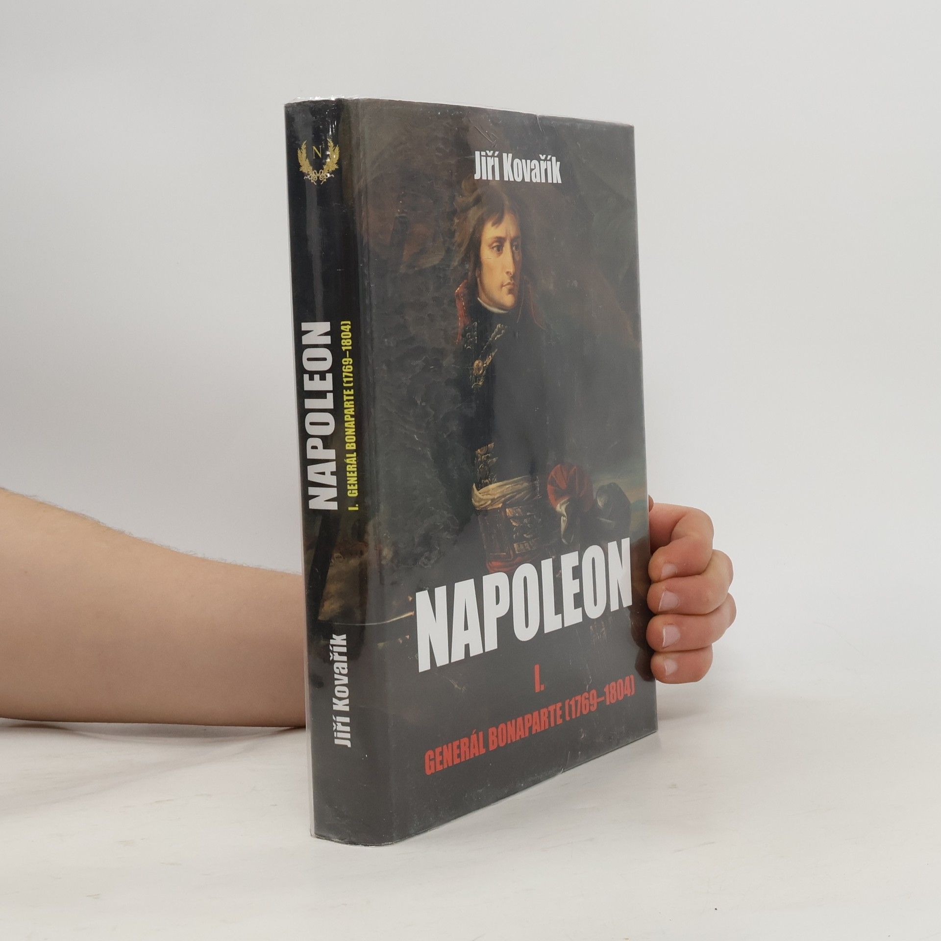 Jiří Kovařík Napoleon. I. část, Generál Bonaparte (1769-1804)