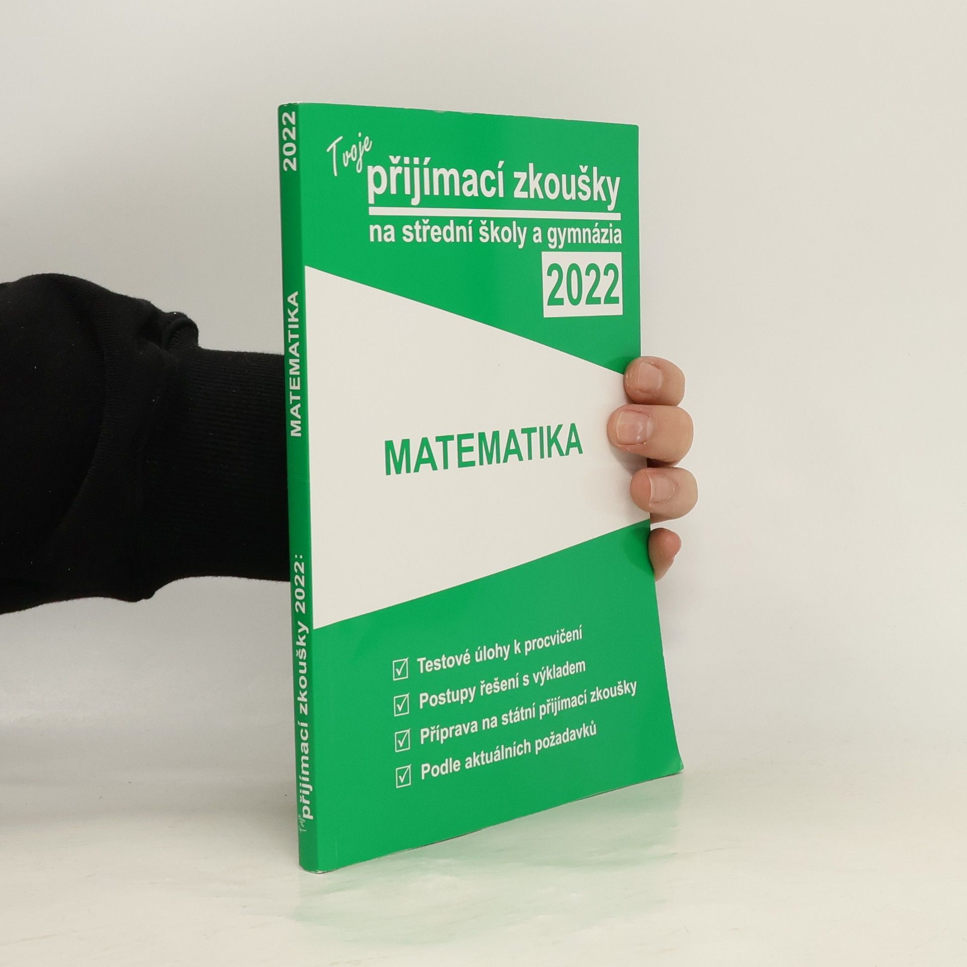 Autorenkollektiv Tvoje přijímací zkoušky 2022 na střední školy a gymnázia: Matematika