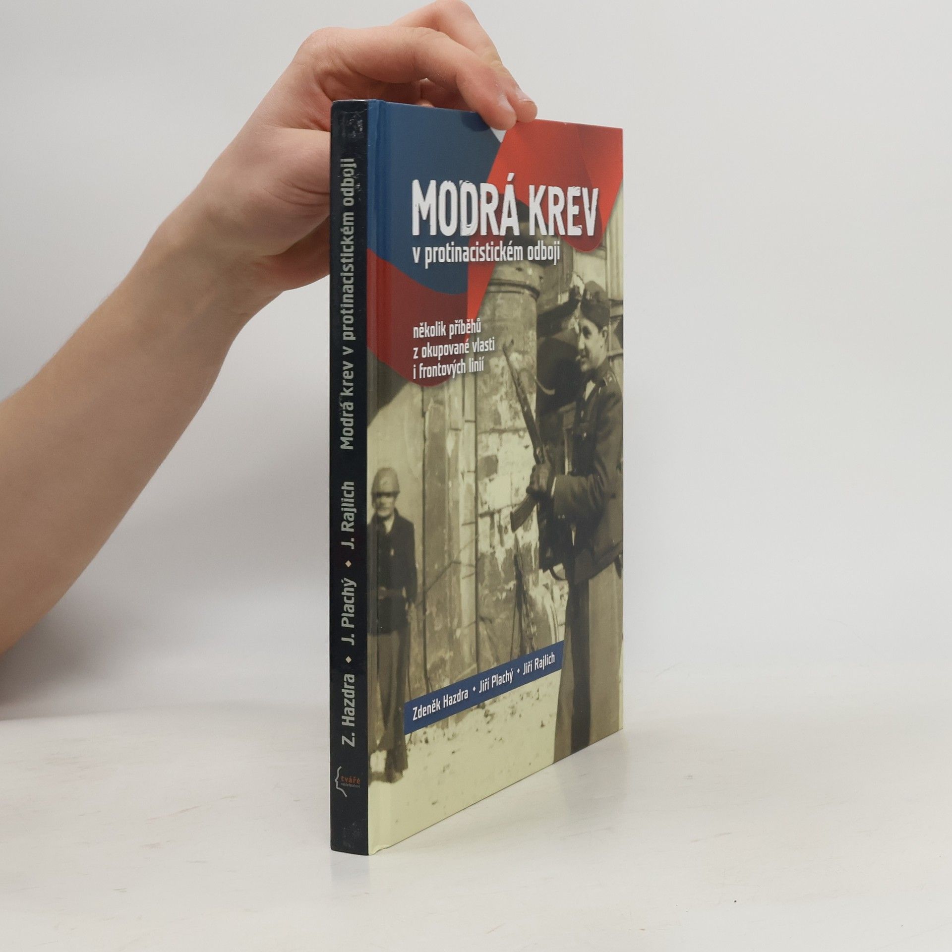 Jiří Rajlich Modrá krev v protinacistickém odboji