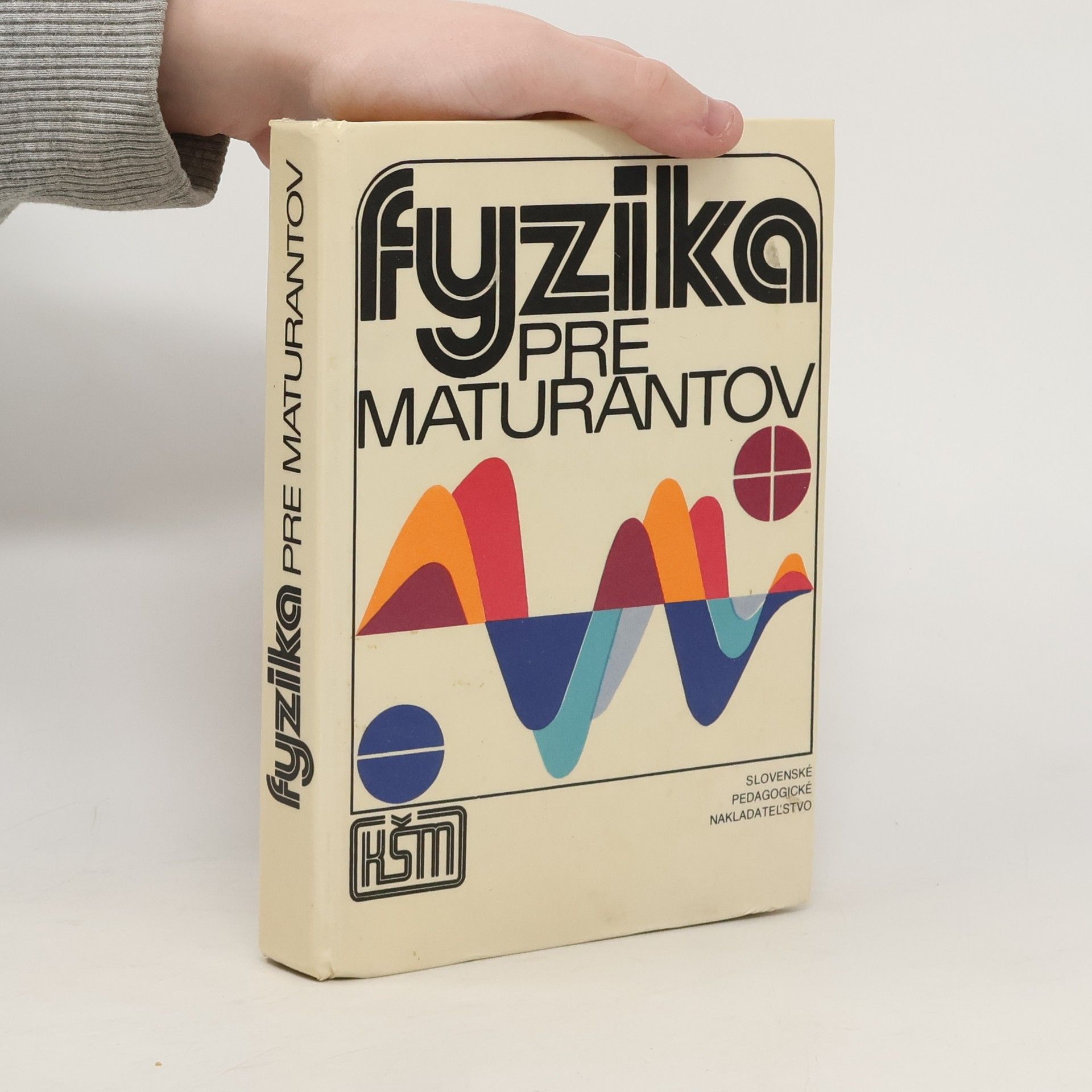 Autorenkollektiv Fyzika pre maturantov