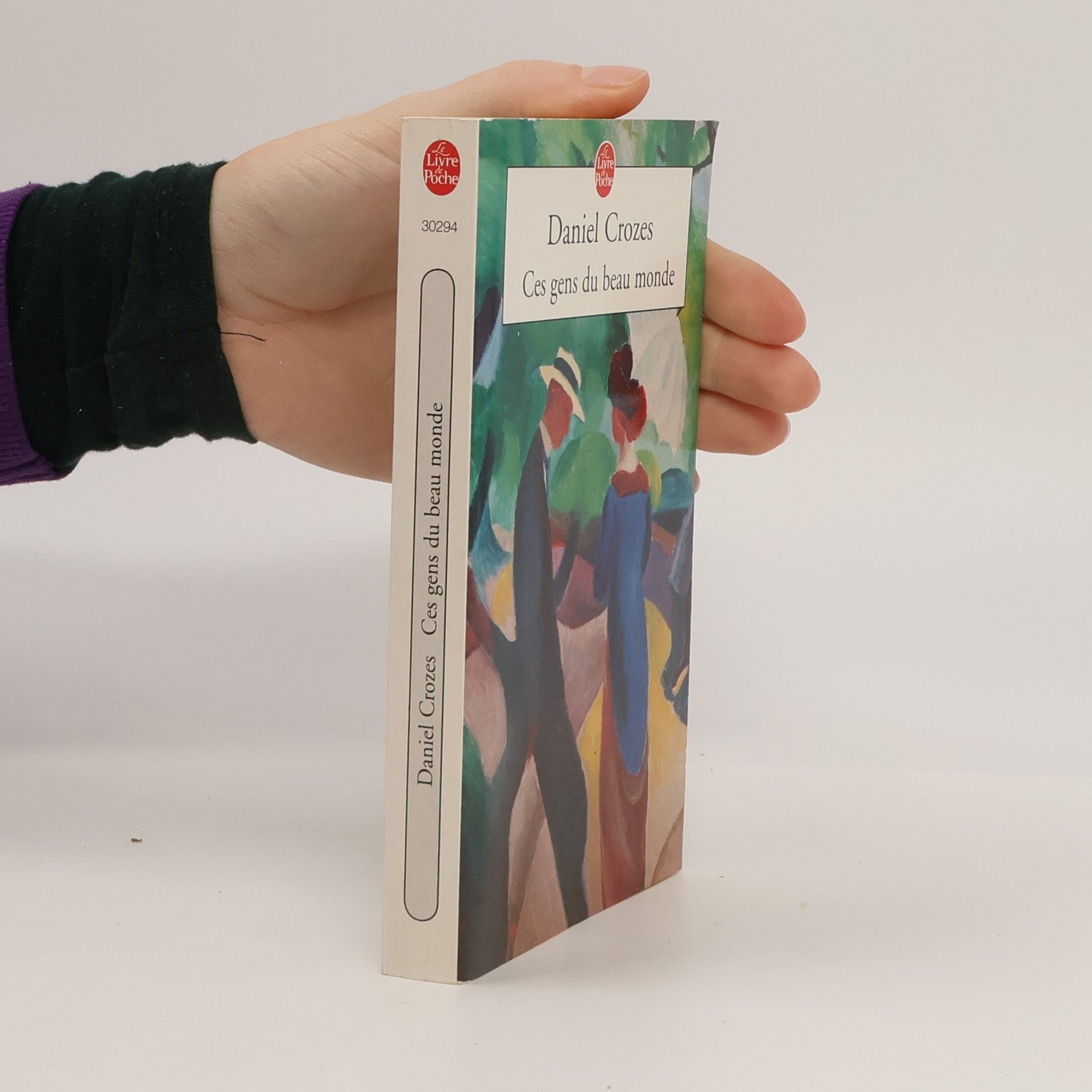 Daniel Crozes Le Livre de Poche: Ces gens du beau monde