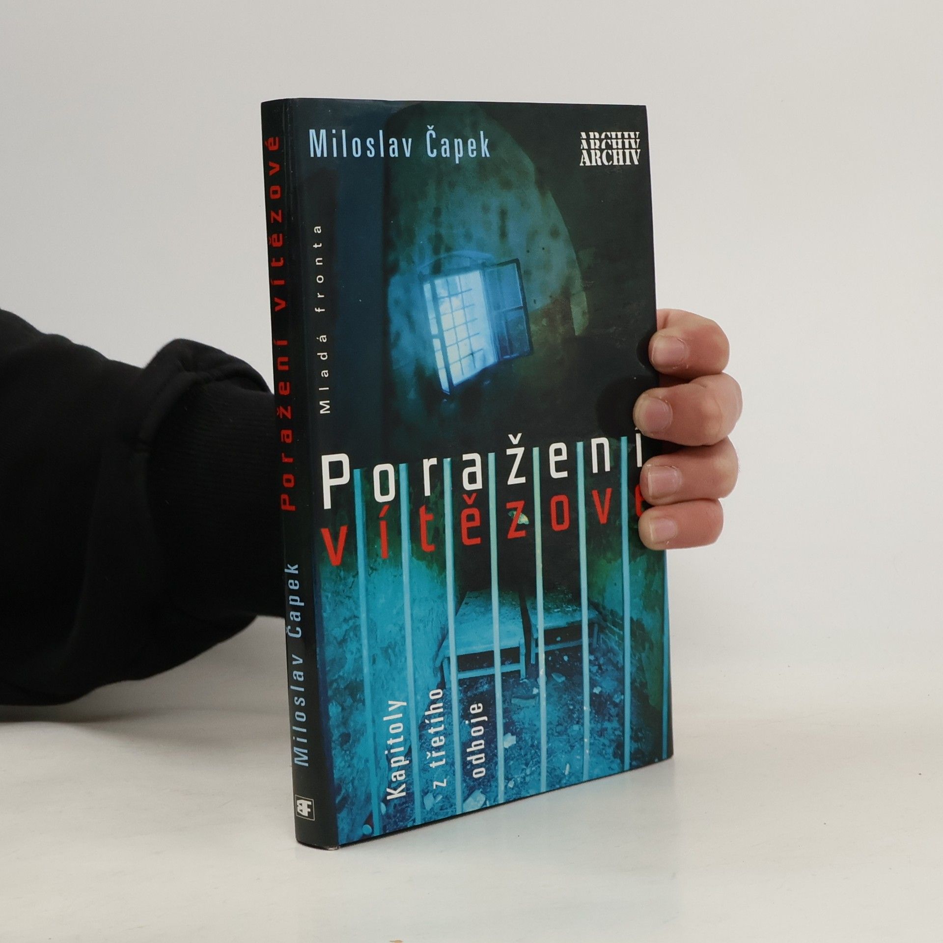 Miloslav Čapek Poražení vítězové : kapitoly z třetího odboje