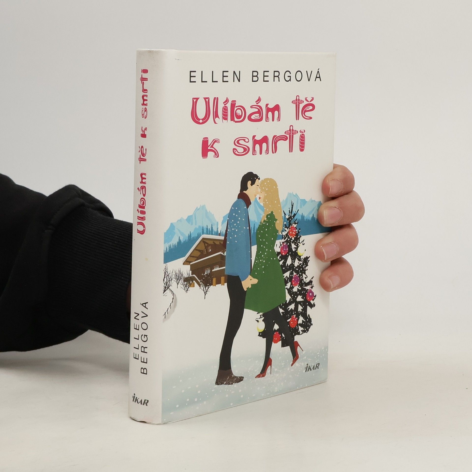 Ellen Berg Ulíbám tě k smrti