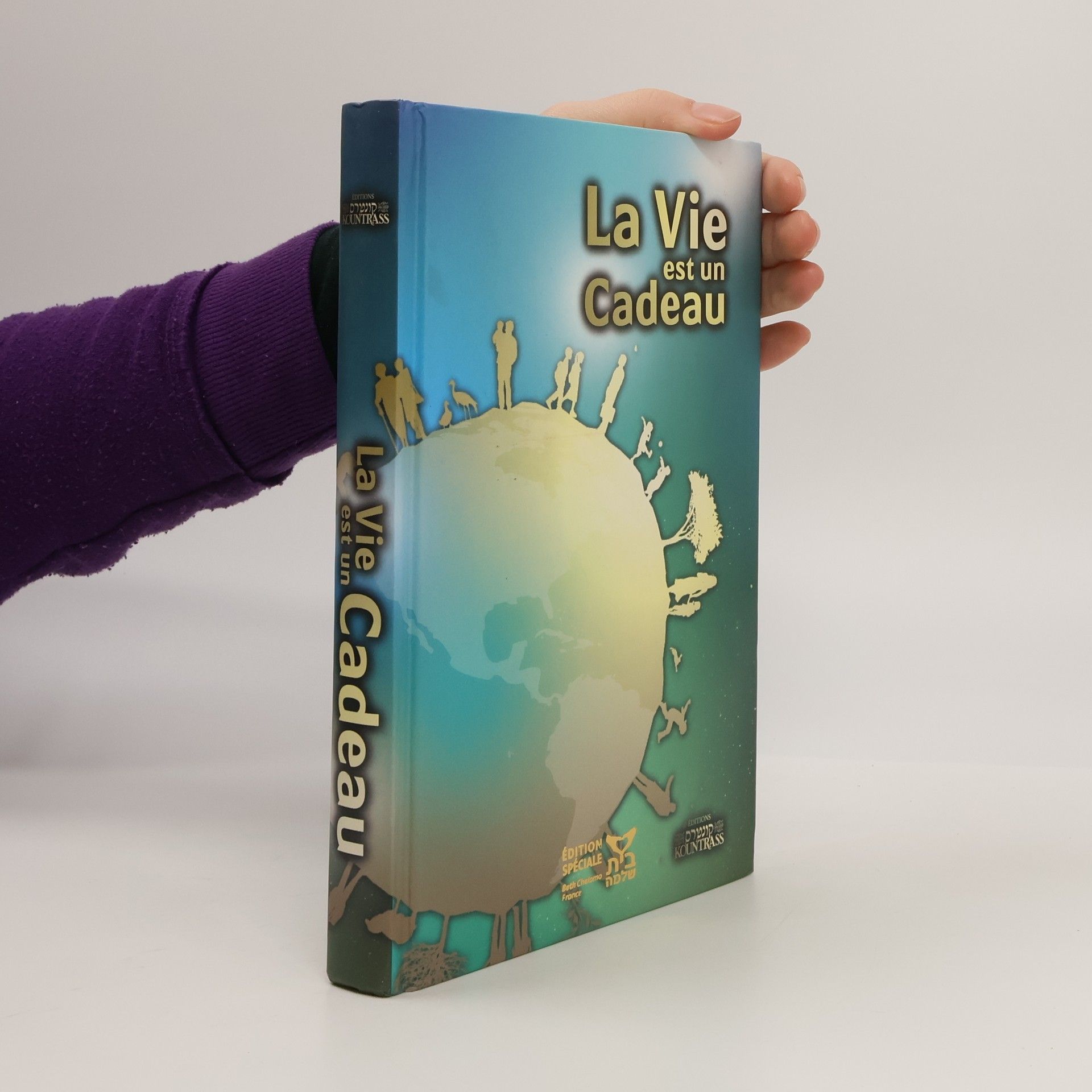 Various authors La Vie est un Cadeau