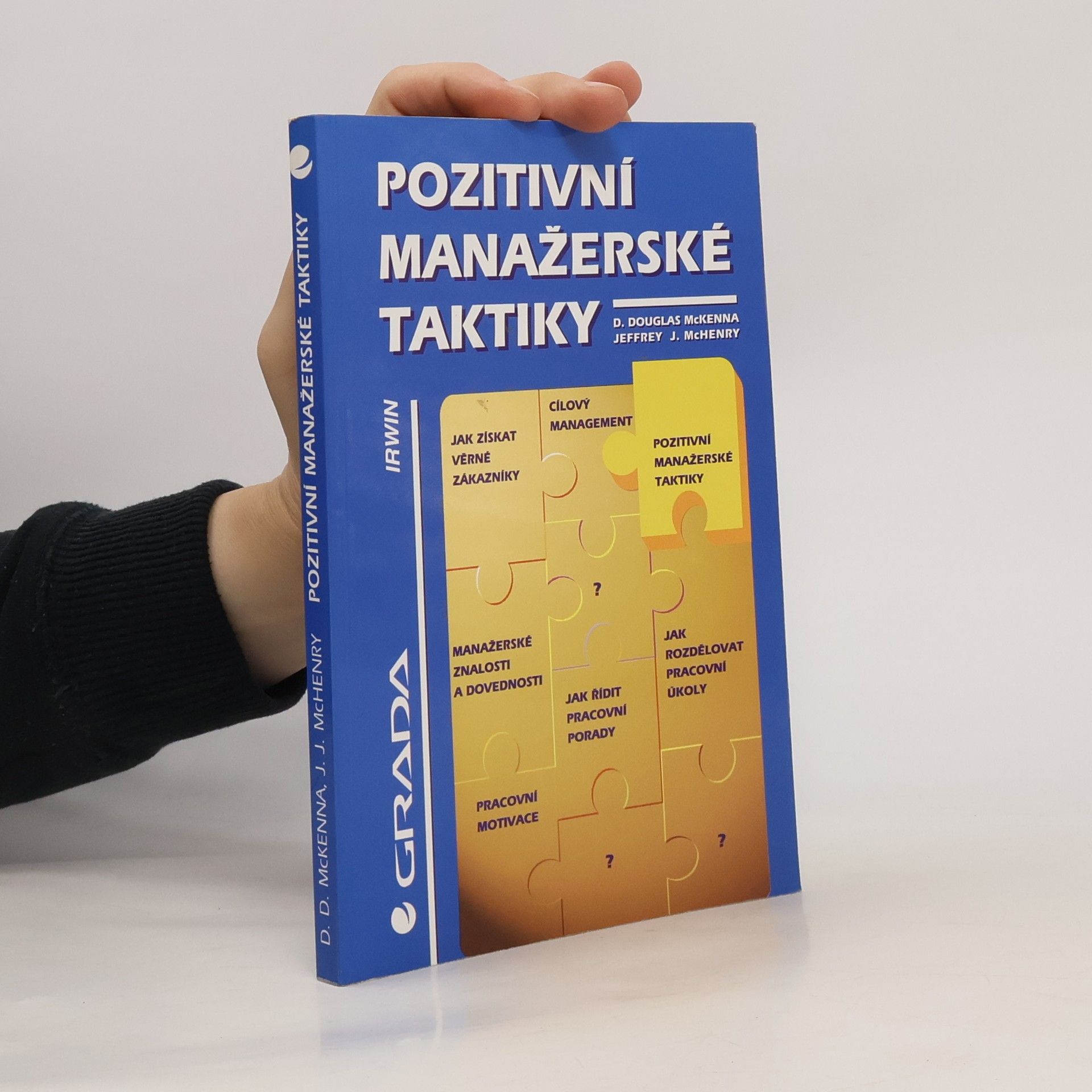 D. Douglas McKenna Pozitivní manažerské taktiky