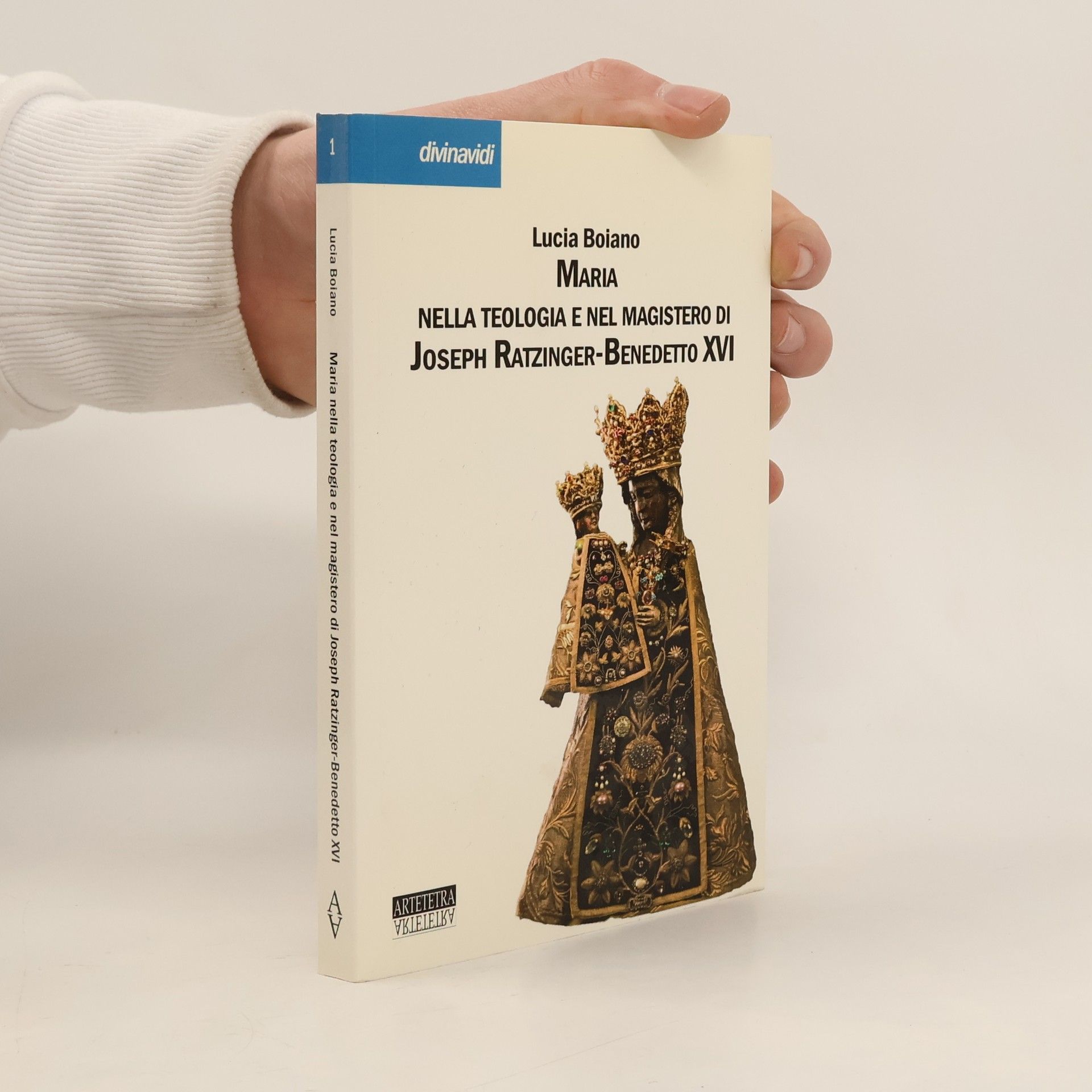Lucia Boiano Maria nella teologia e nel magistero di Joseph Ratzinger-Benedetto XVI