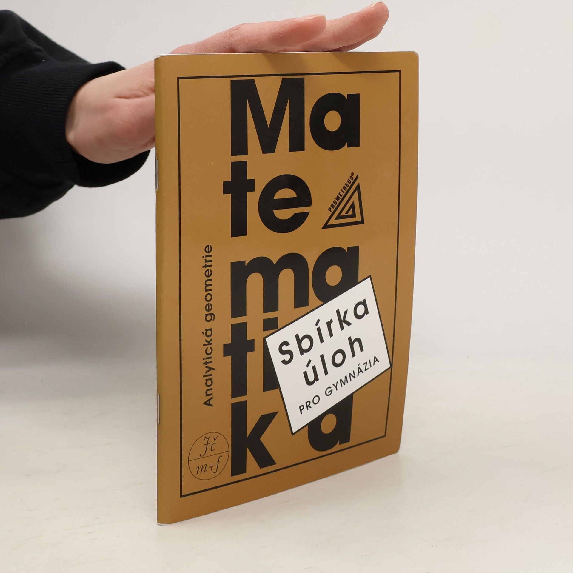 Ivan Bušek Sbírka úloh z matematiky pro gymnázia : analytická geometrie