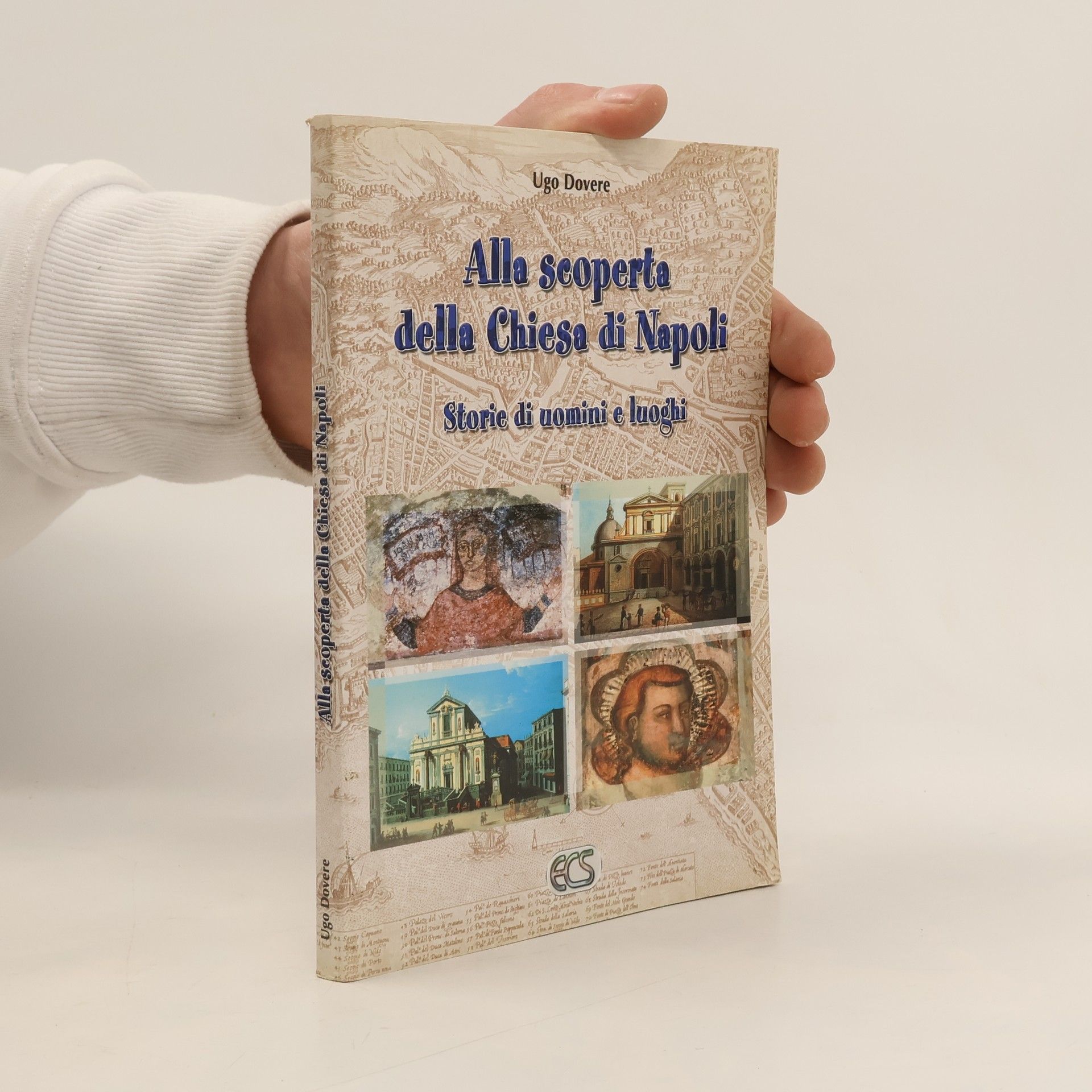 Ugo Dovere Alla scoperta della Chiesa di Napoli