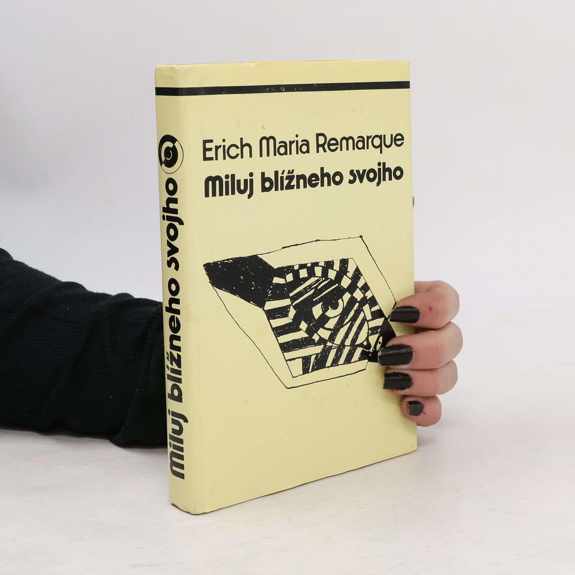 Erich Maria Remarque Miluj blížneho svojho
