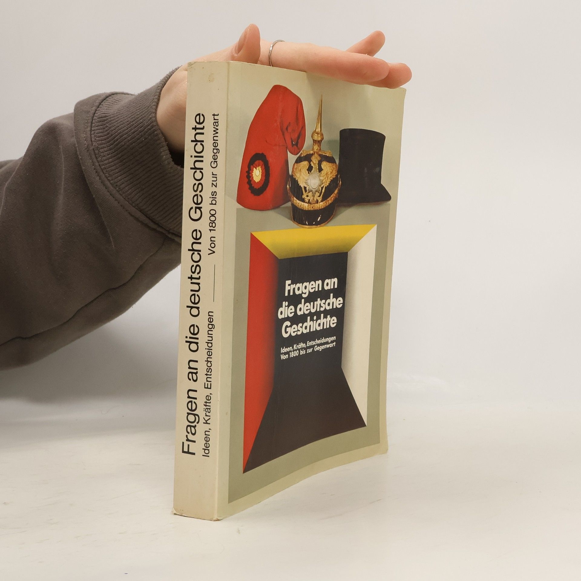 Autorenkollektiv Fragen an die deutsche Geschichte. Ideen, Kräfte, Entscheidungen von 1800 bis zur Gegenwart