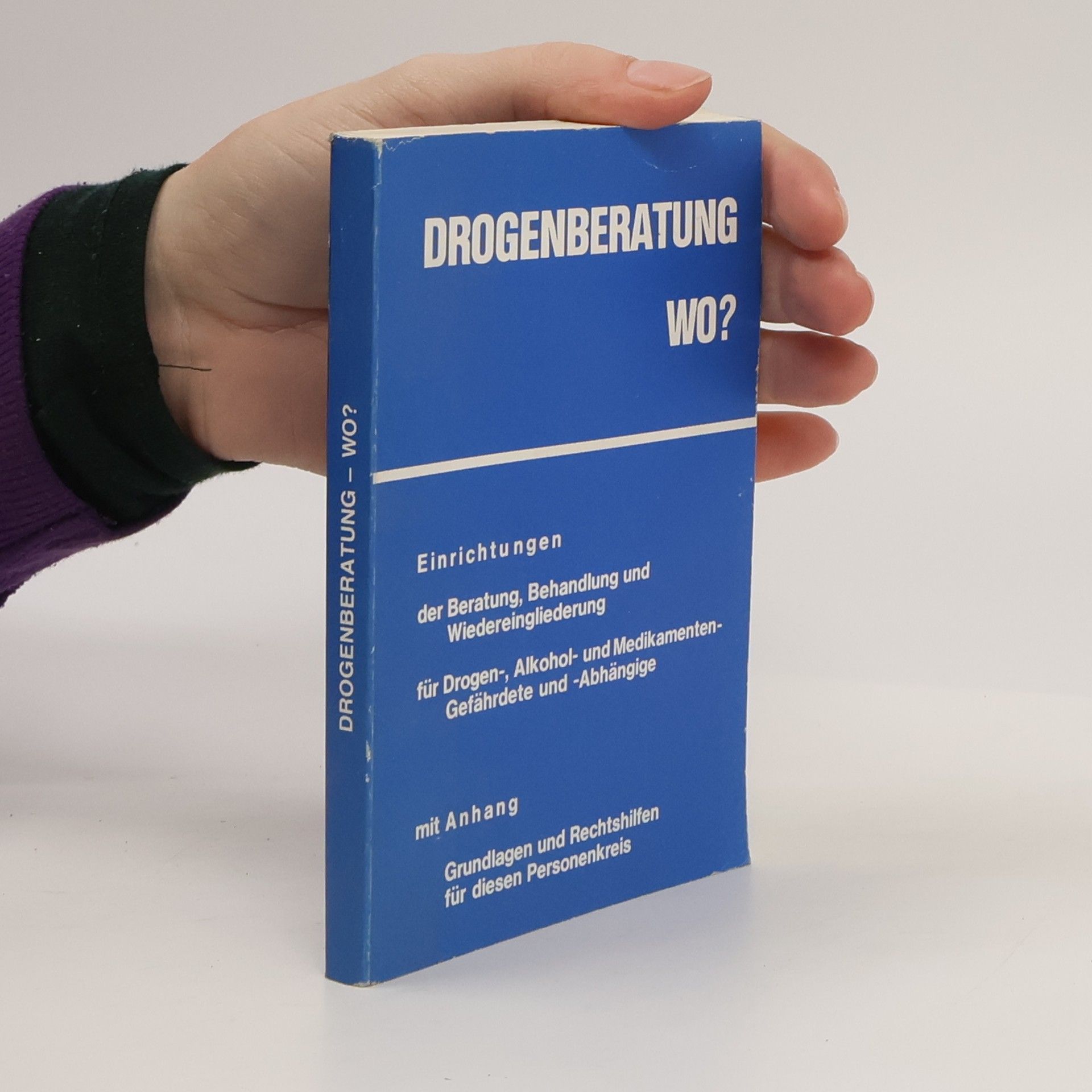 Kolektiv autorů Drogenberatung - Wo?
