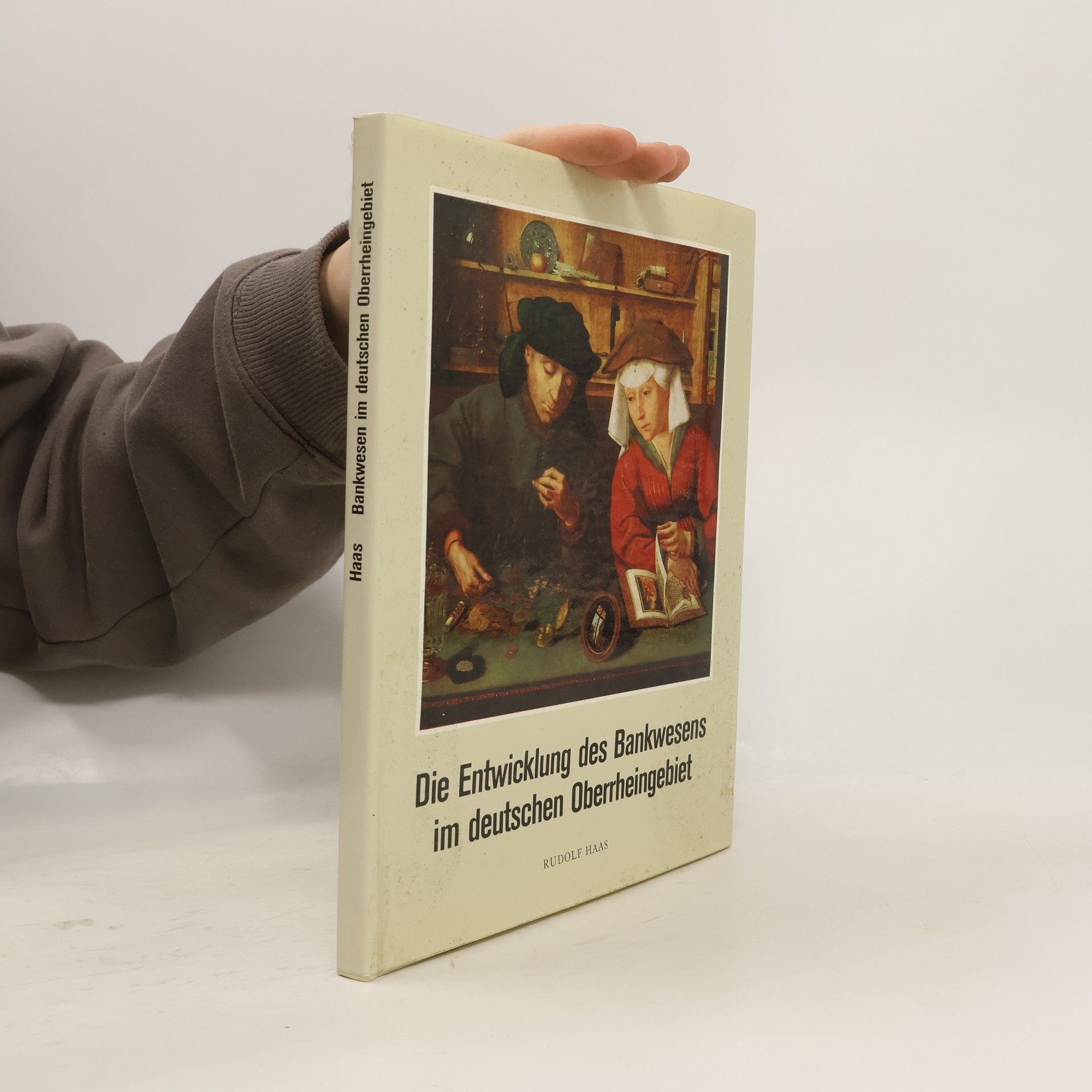 Rudolf Haas Die Entwicklung des Bankwesens im deutschen Oberrheingebiet