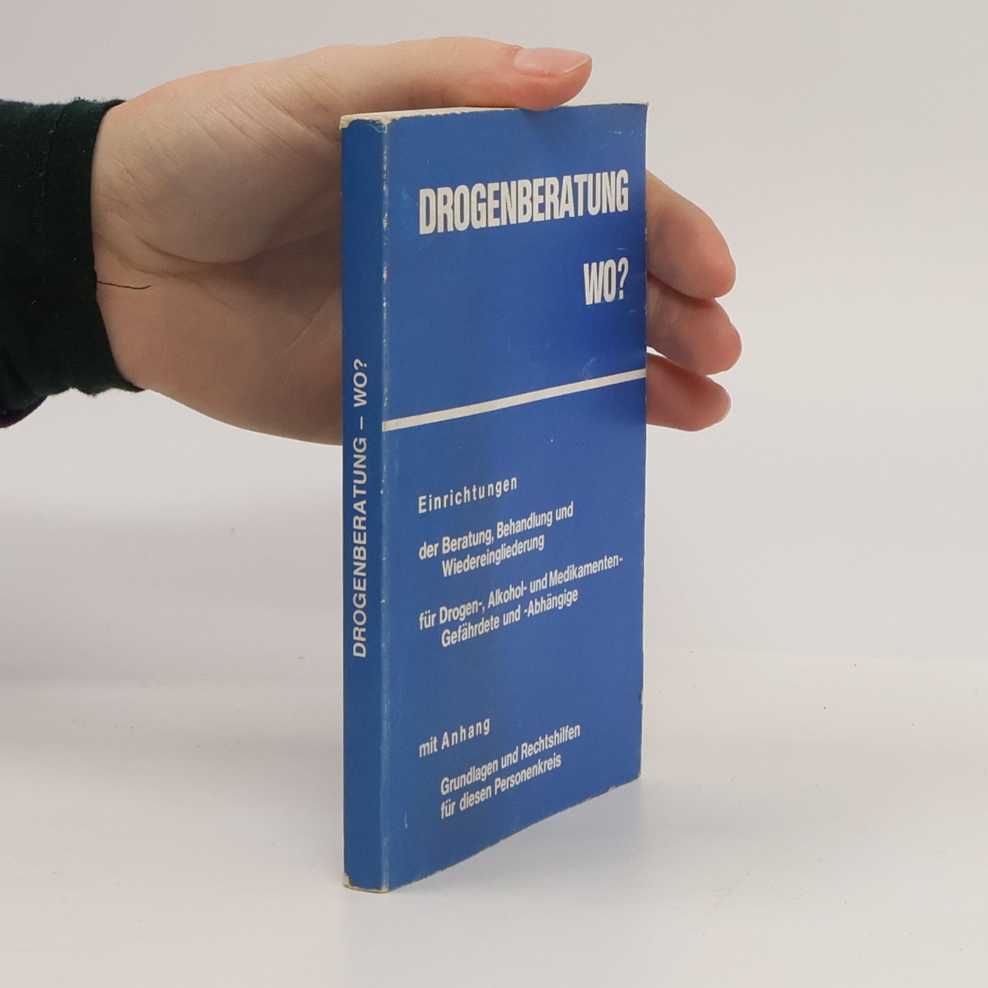 Kolektiv autorů Drogenberatung - Wo?