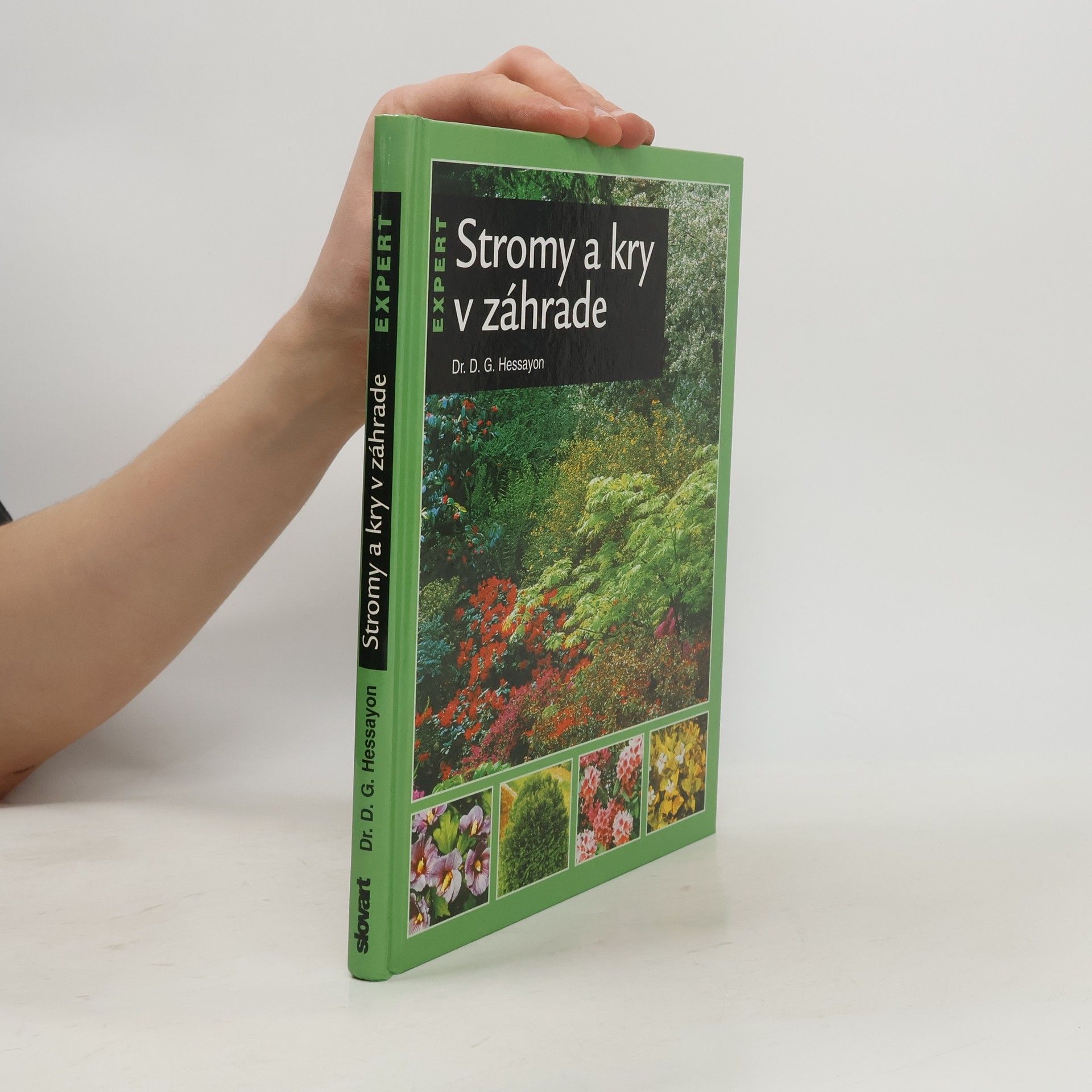 D. G. Hessayon Stromy a kry v záhrade
