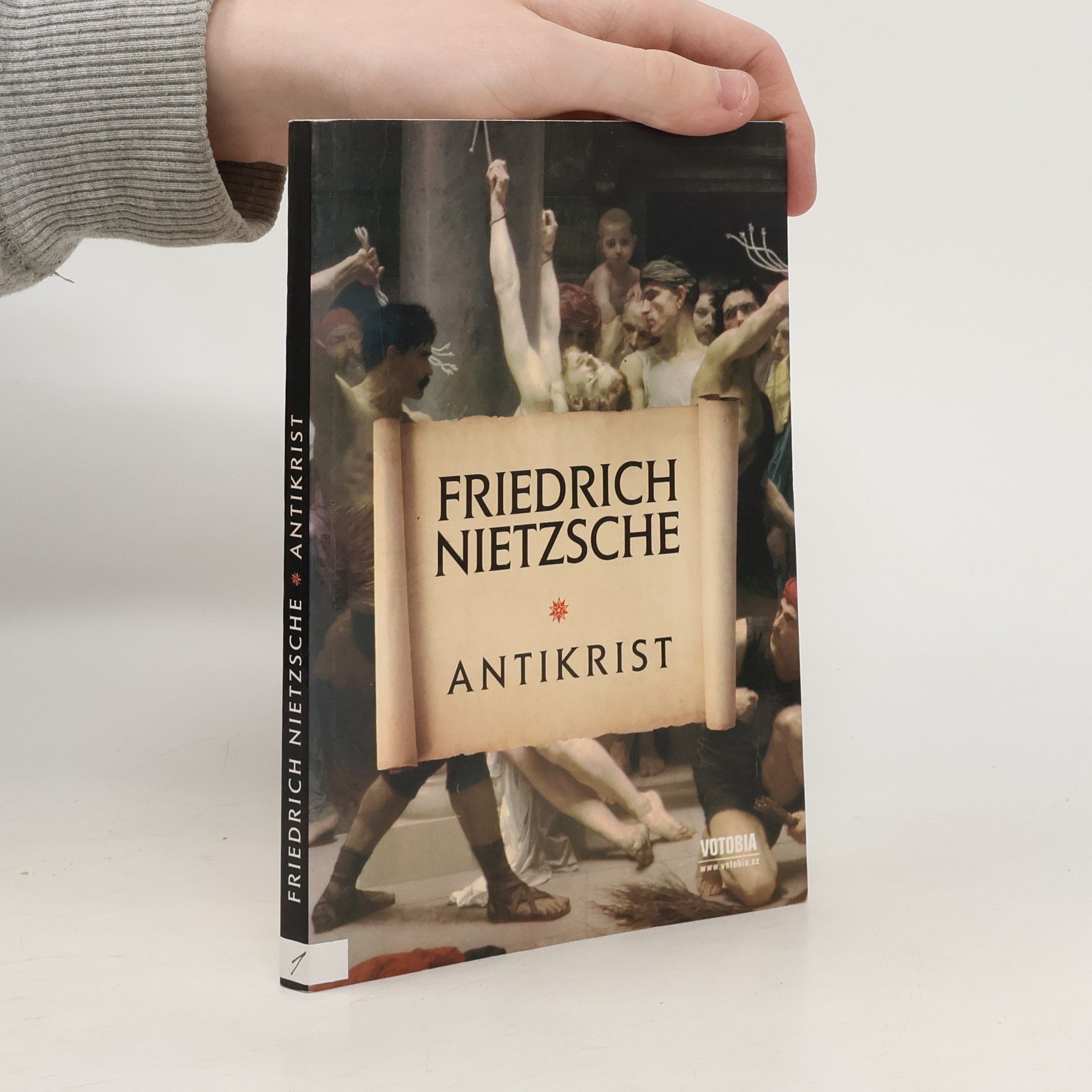 Friedrich Nietzsche Přehodnocení všech hodnot : (fragment). Předmluva a kniha první, Antikrist