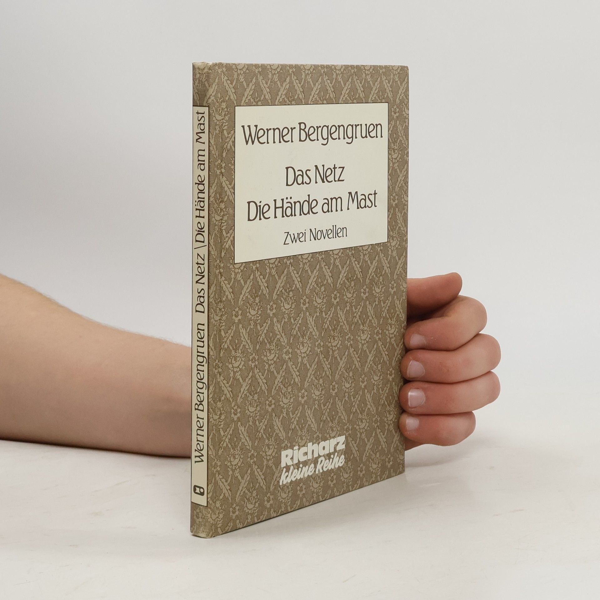 Werner Bergengruen Das Netz. Die Hände am Mast