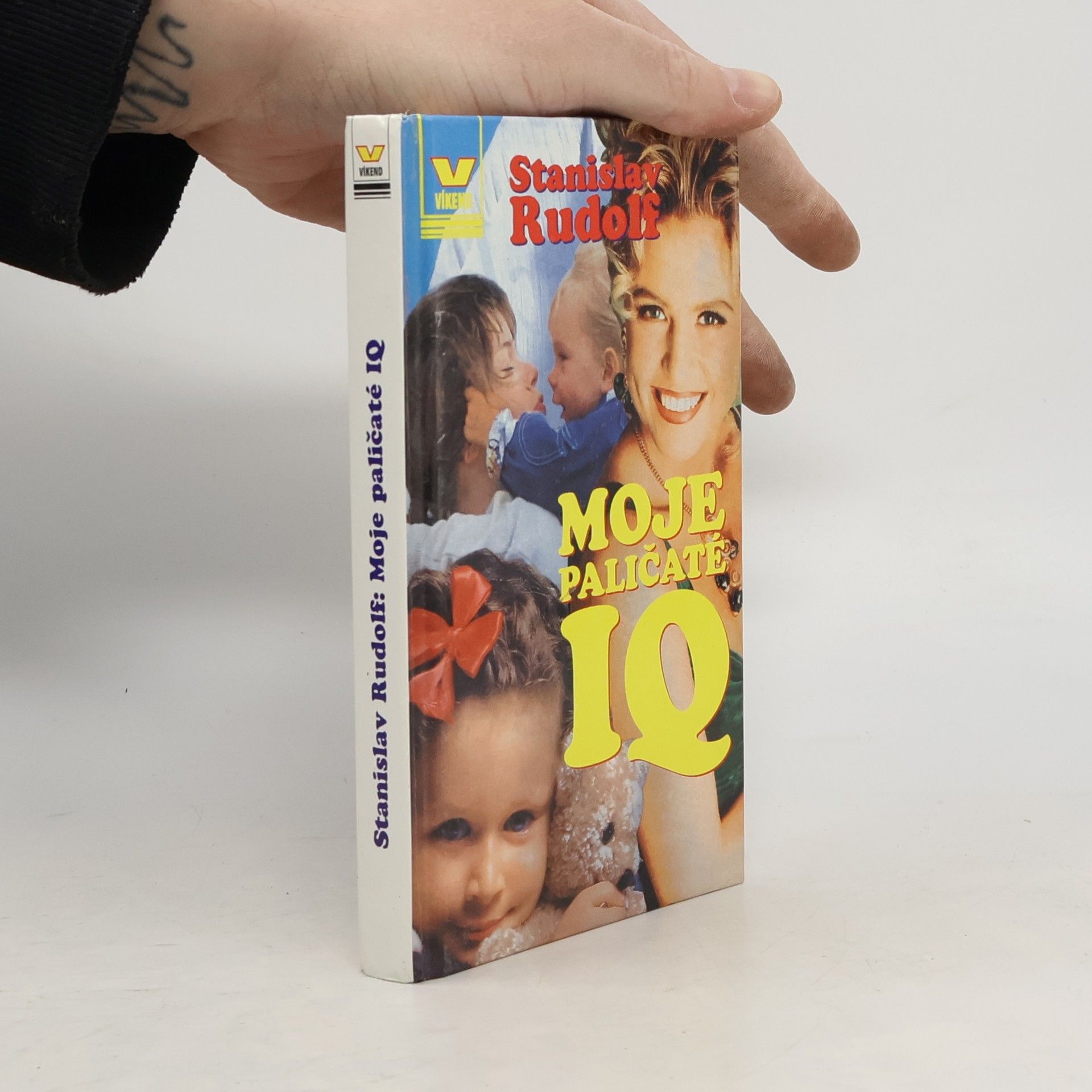 Stanislav Rudolf Moje paličaté IQ