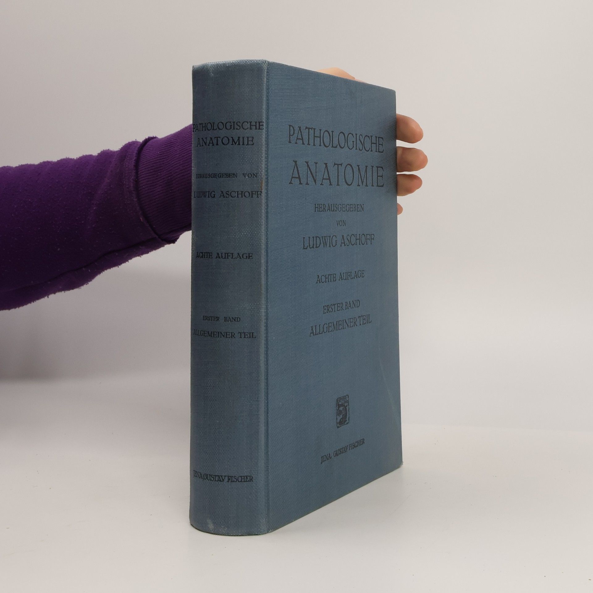 L. Aschoff Pathologische Anatomie: ein Lehrbuch für Studierende und Ärzte