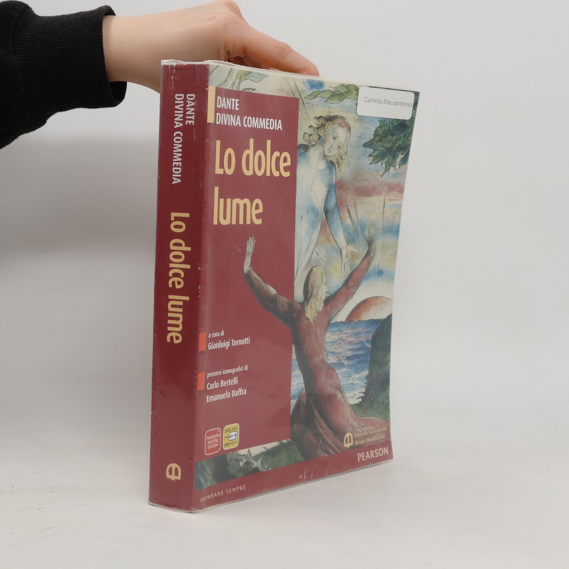 Lo dolce lume. Per le Scuole superiori