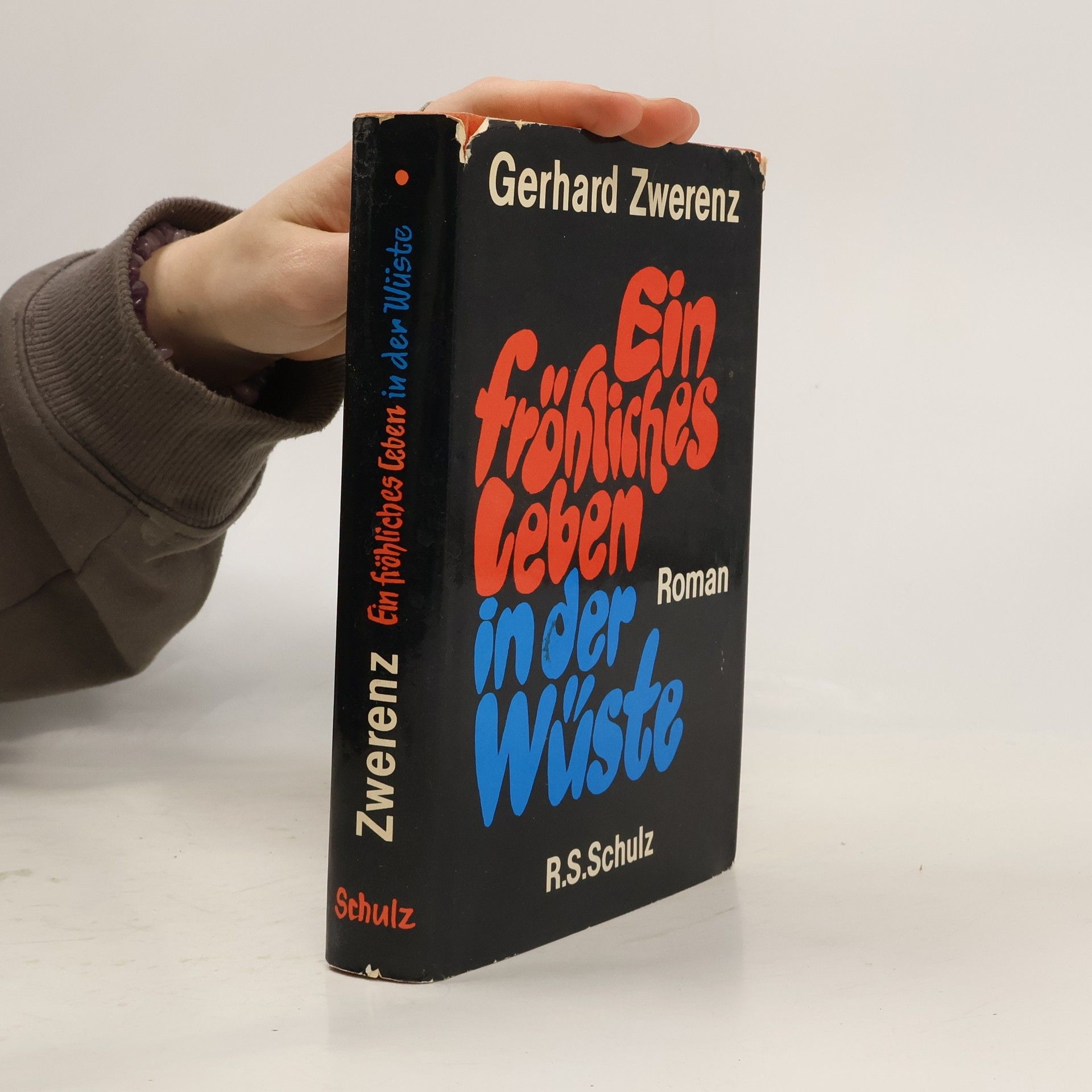 Gerhard Zwerenz Ein fröhliches Leben in der Wüste