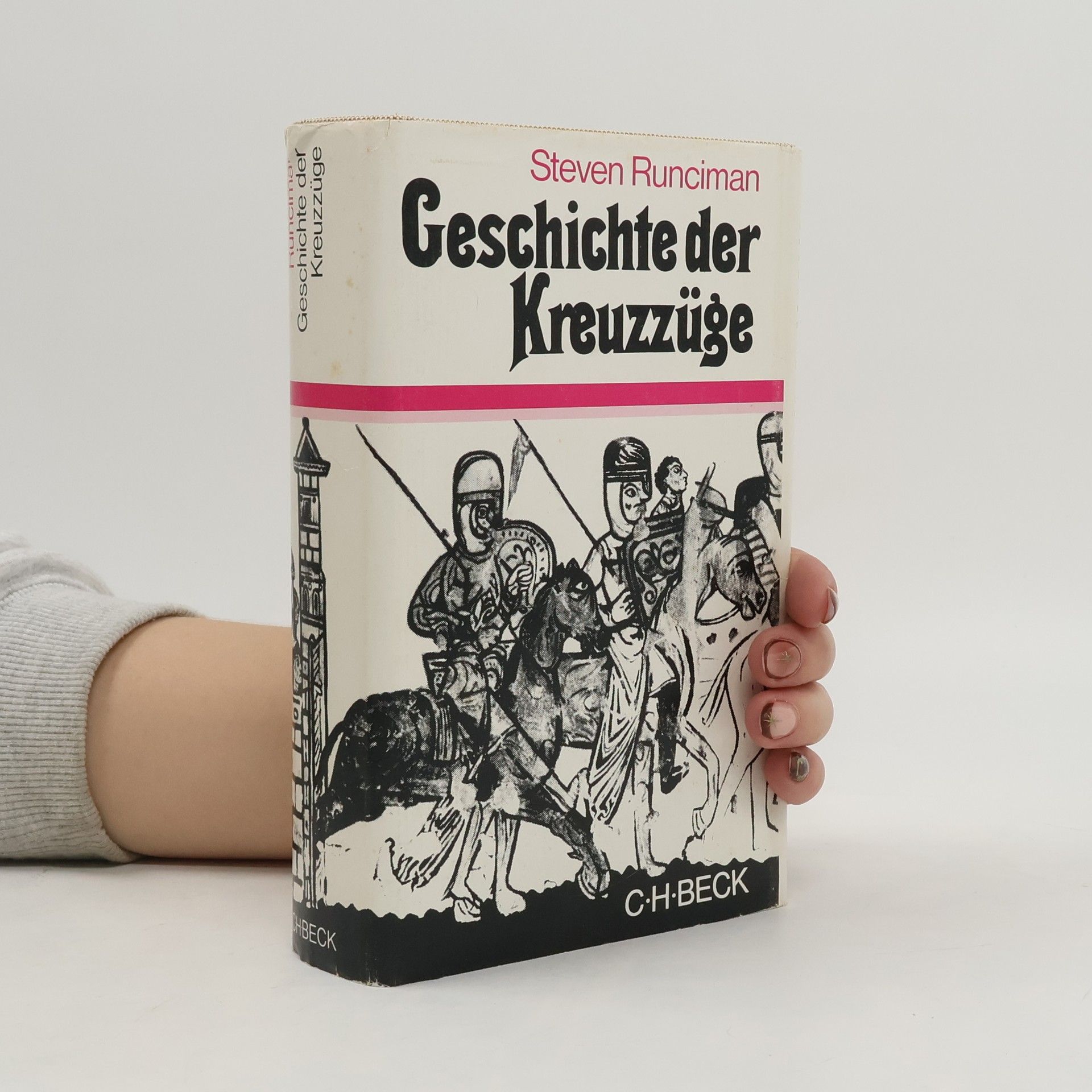 Steven Runciman Geschichte der Kreuzzüge