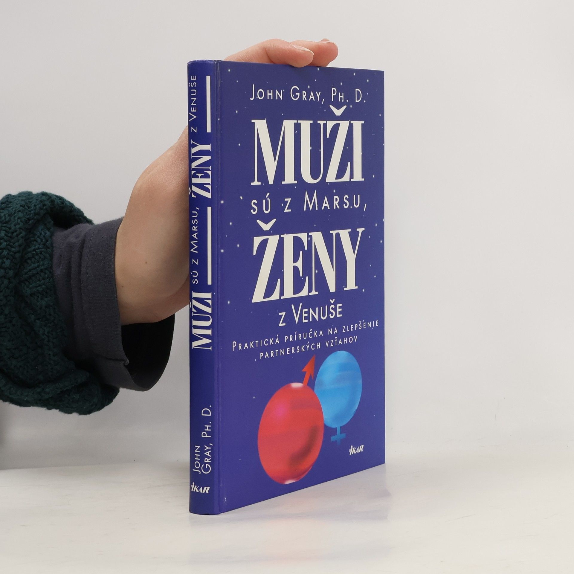 John Gray Muži sú z Marsu, ženy z Venuše