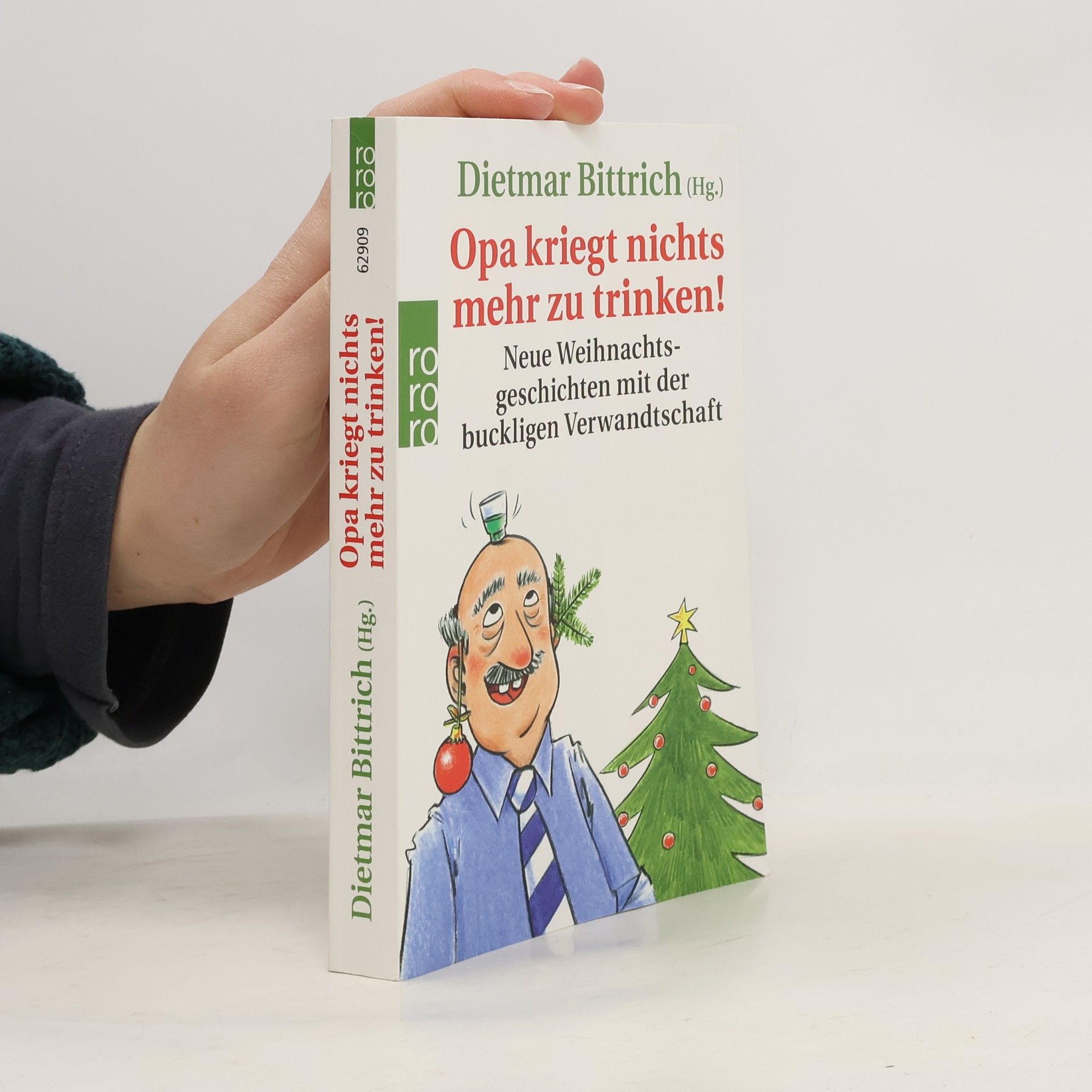 Dietmar Bittrich Opa kriegt nichts mehr zu trinken!