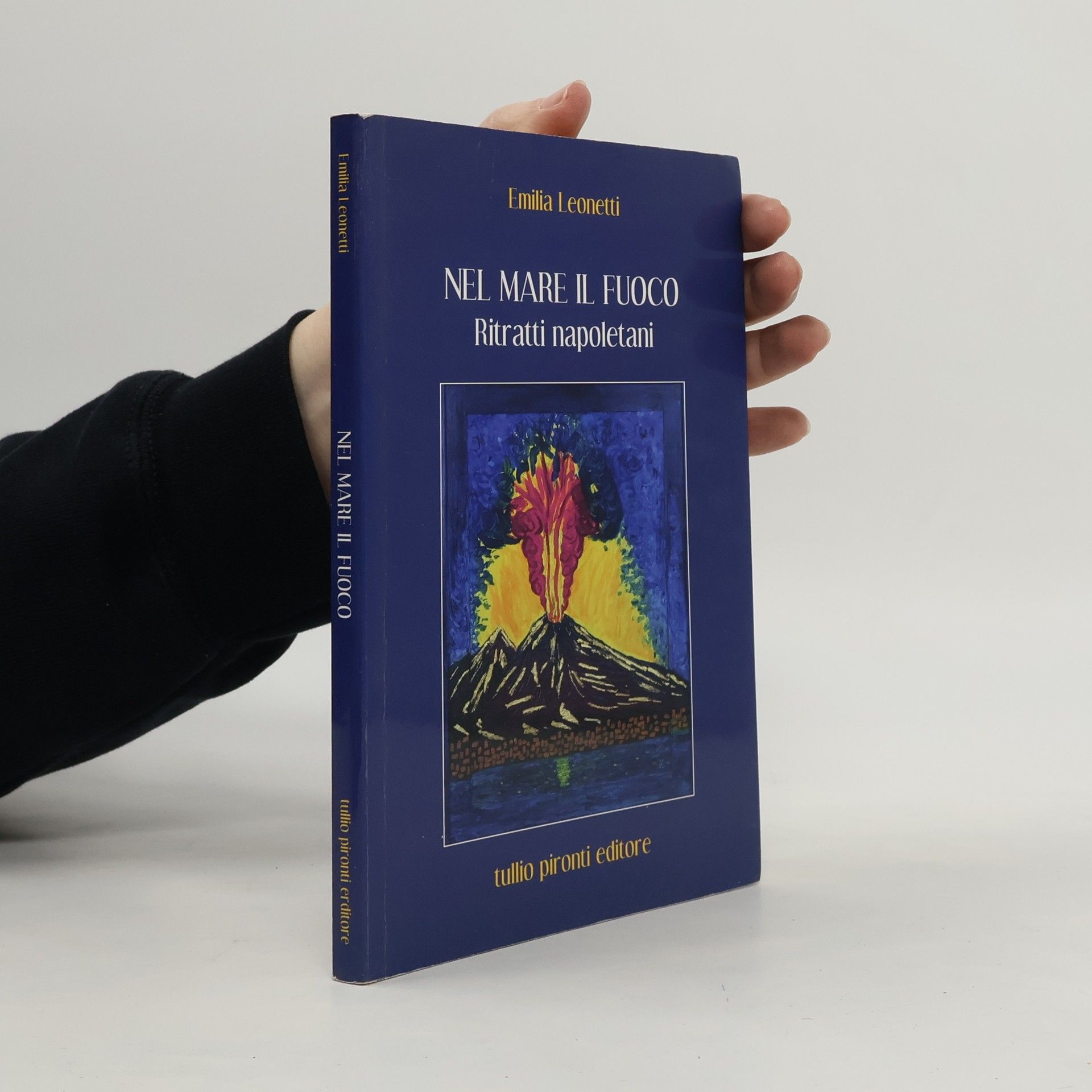 Emilia Leonetti Nel mare il fuoco
