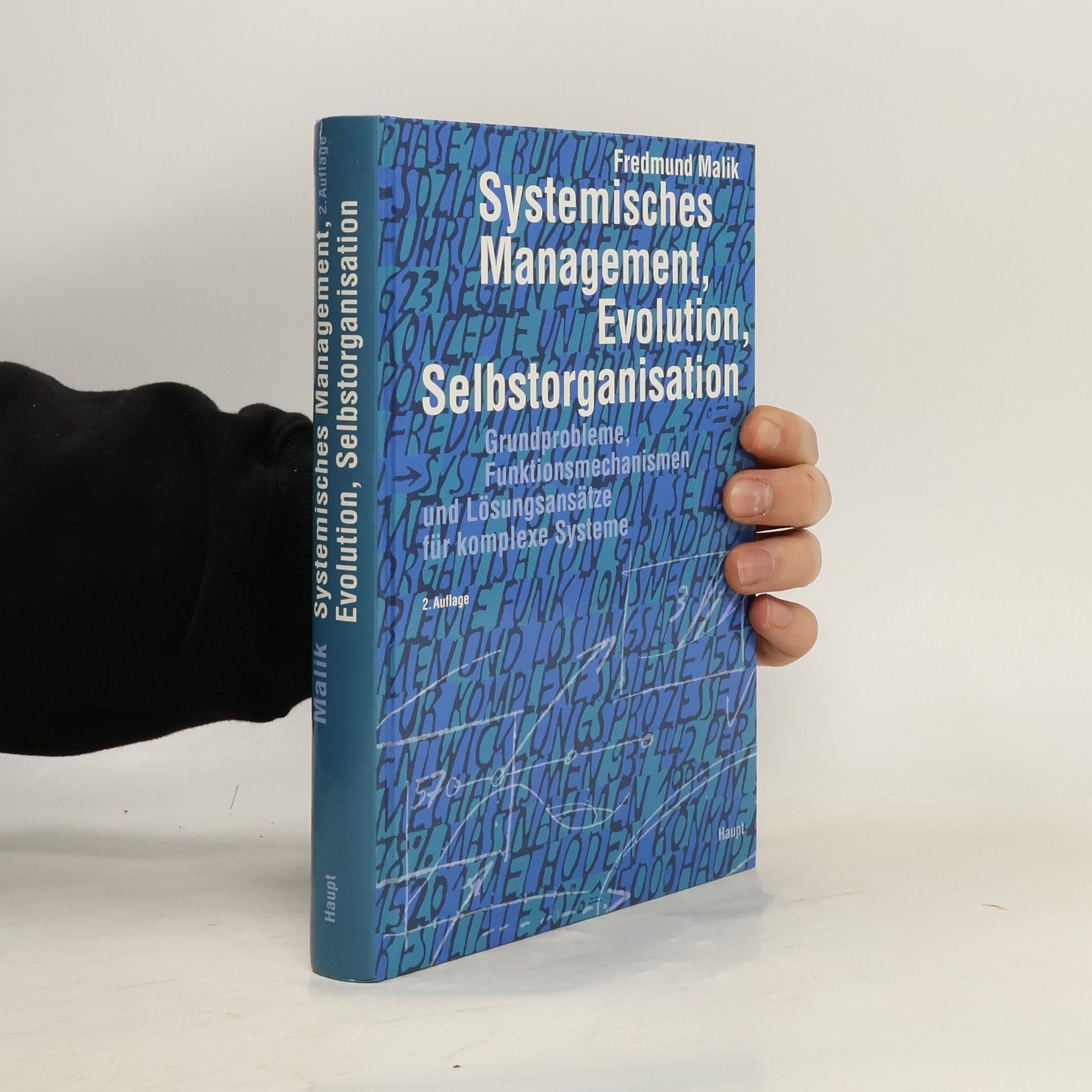 Fredmund F. Malik Systemisches Management, Evolution, Selbstorganisation