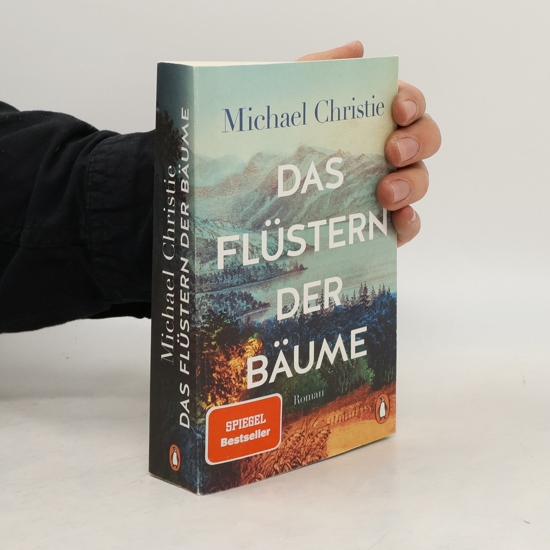 Michael Christie Das Flüstern der Bäume