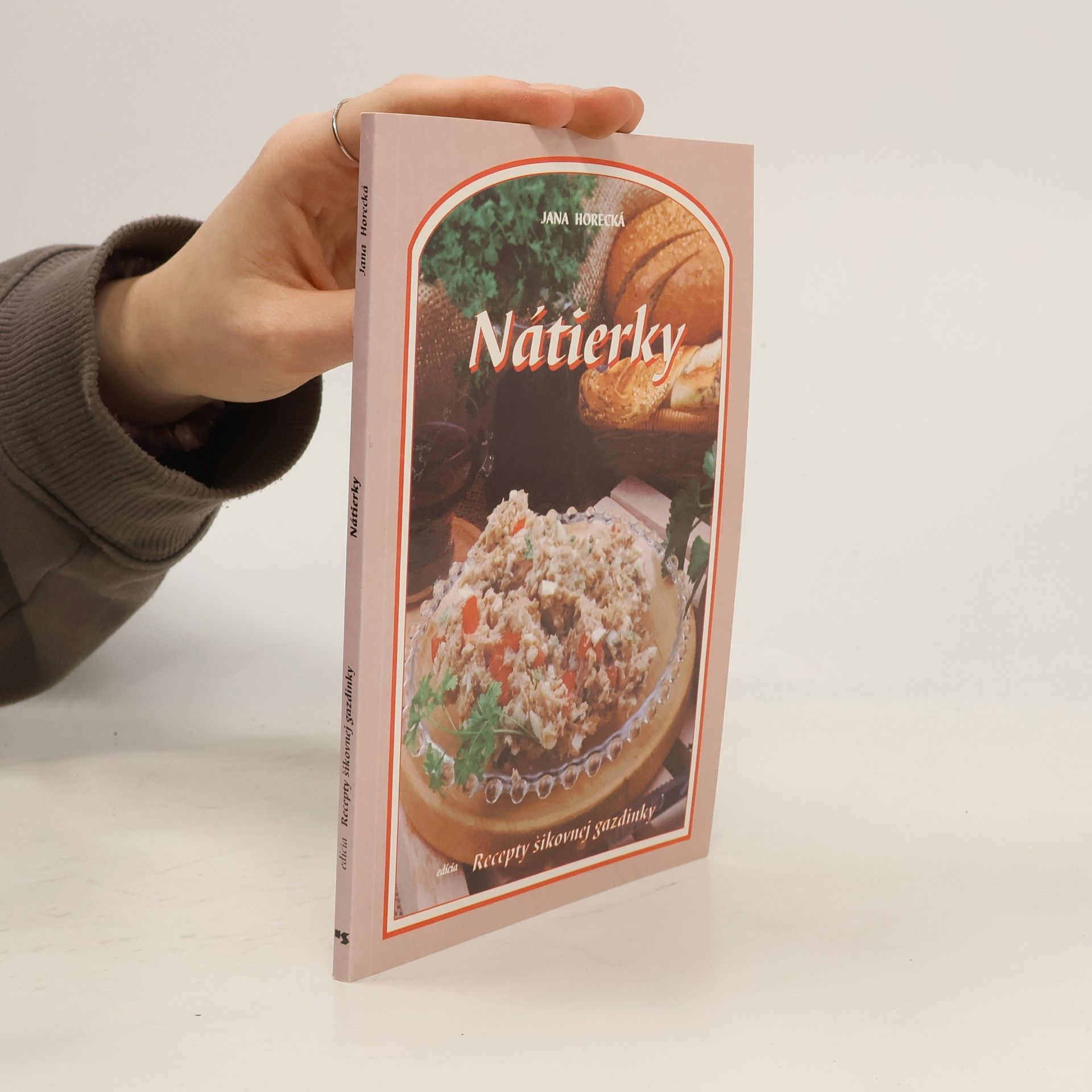 Jana Horecká Nátierky - recepty šikovnej gazdinky