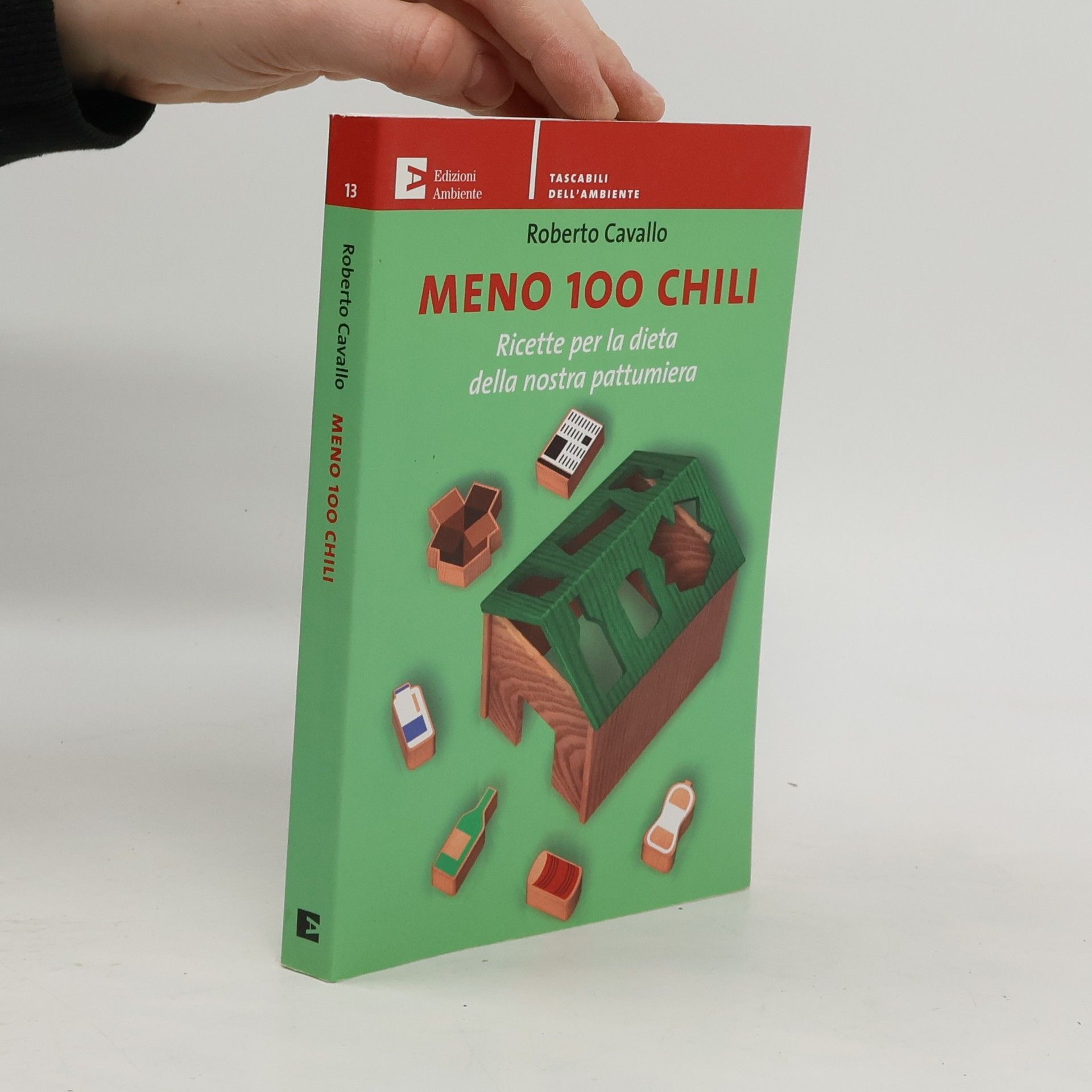Roberto Cavallo Tascabili dell'Ambiente - 13: Meno 100 chili