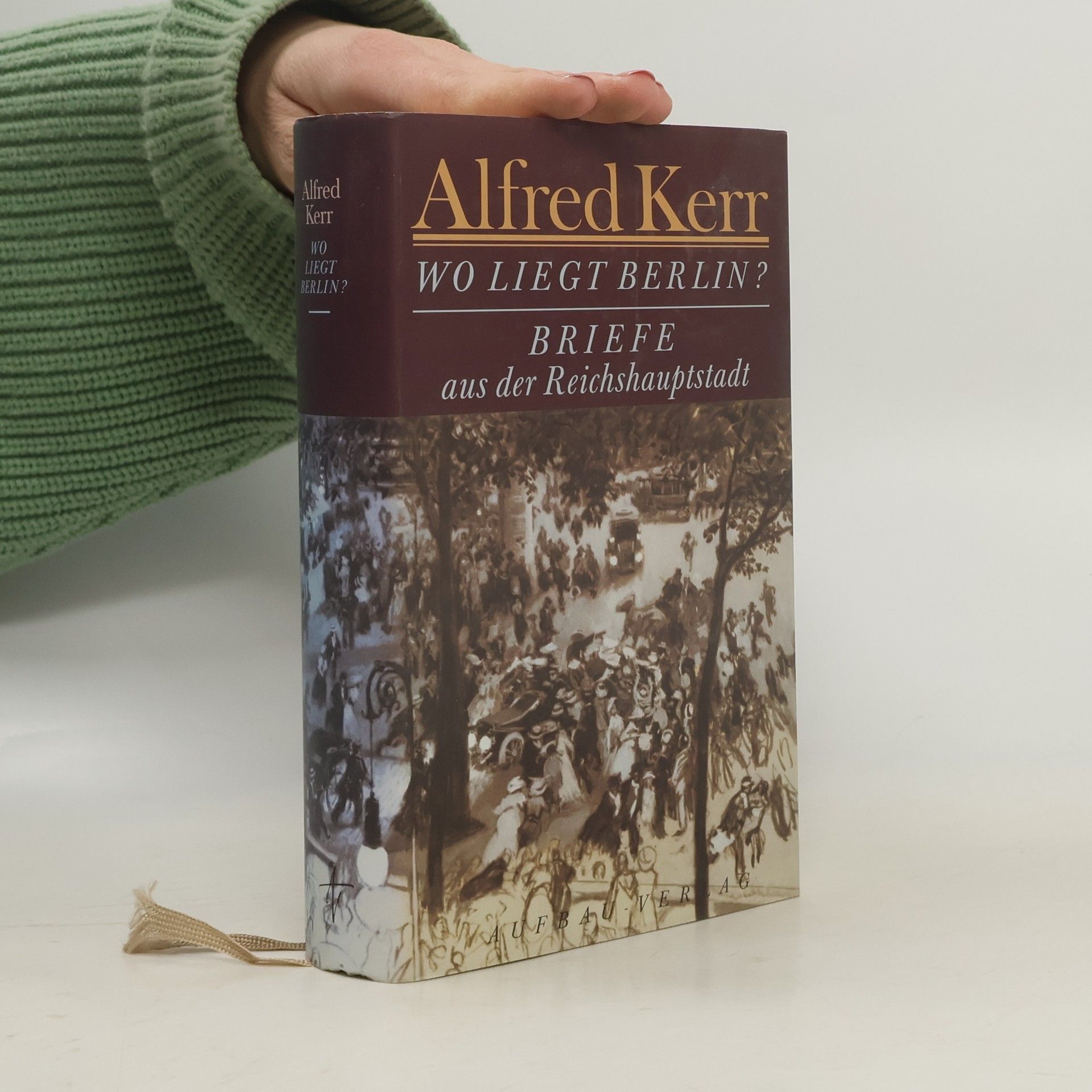 Alfred Kerr Wo liegt Berlin?