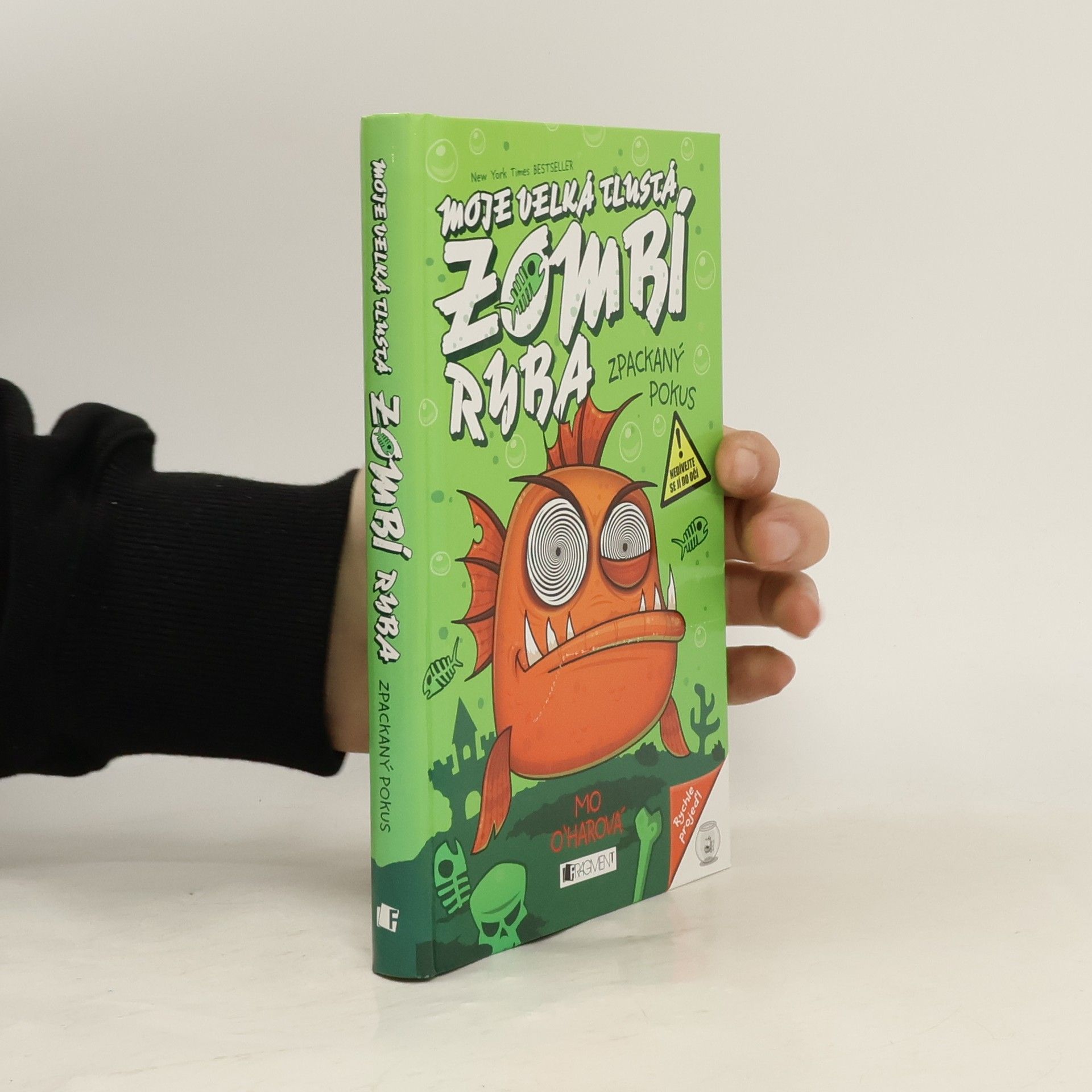 Mo O'Hara Moje velká tlustá zombí ryba: Zpackaný pokus