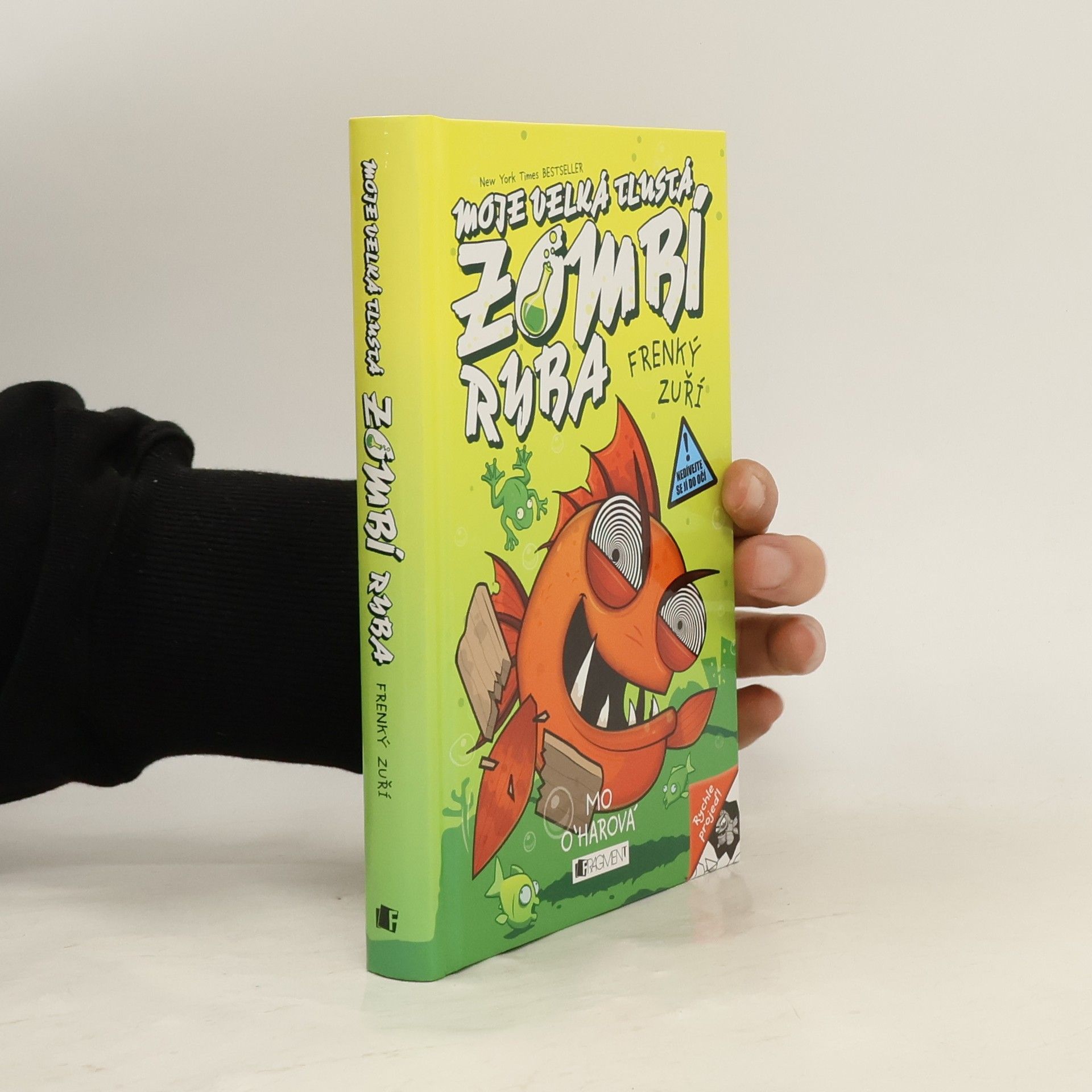 Alice Chocholoušková Moje velká tlustá zombí ryba. Frenký zuří.