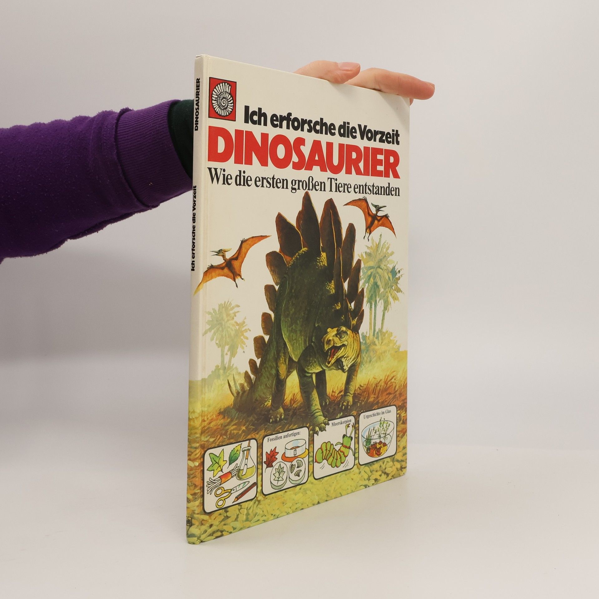 Autorenkollektiv Ich erforsche die Vorzeit. Dinosaurier