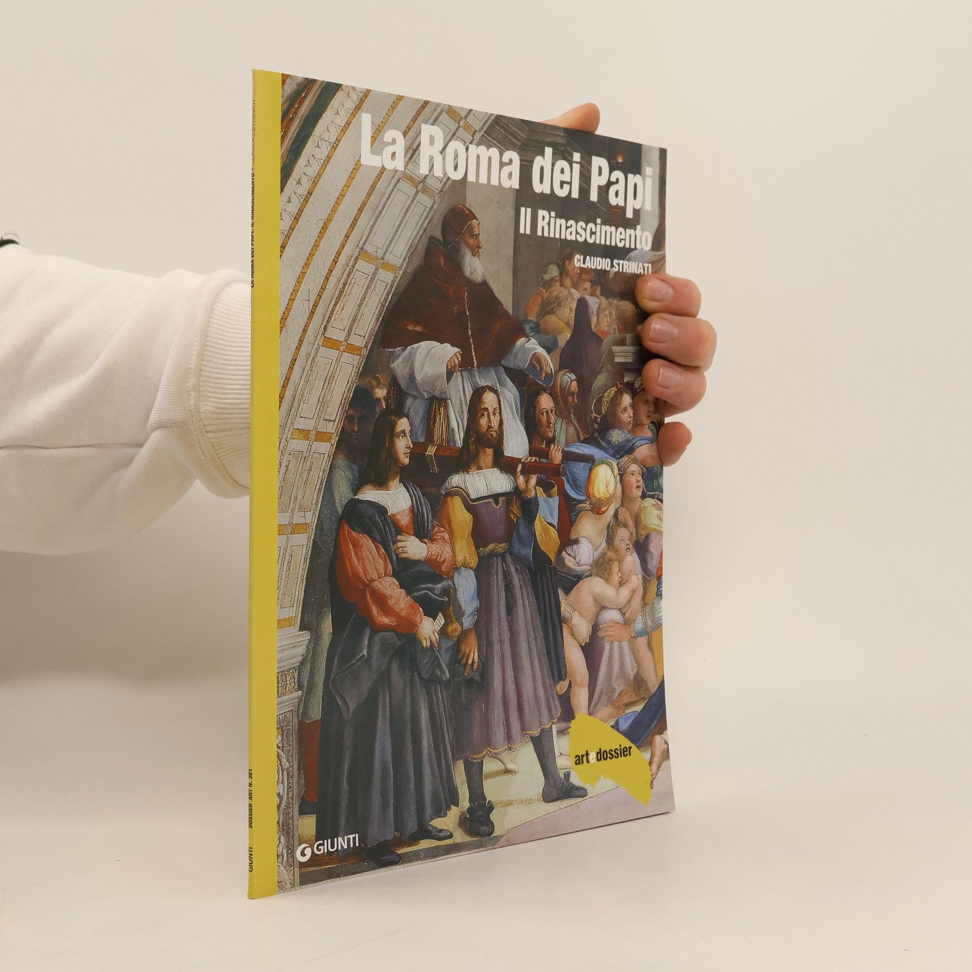 Claudio Strinati La Roma dei Papi. Il Rinascimento