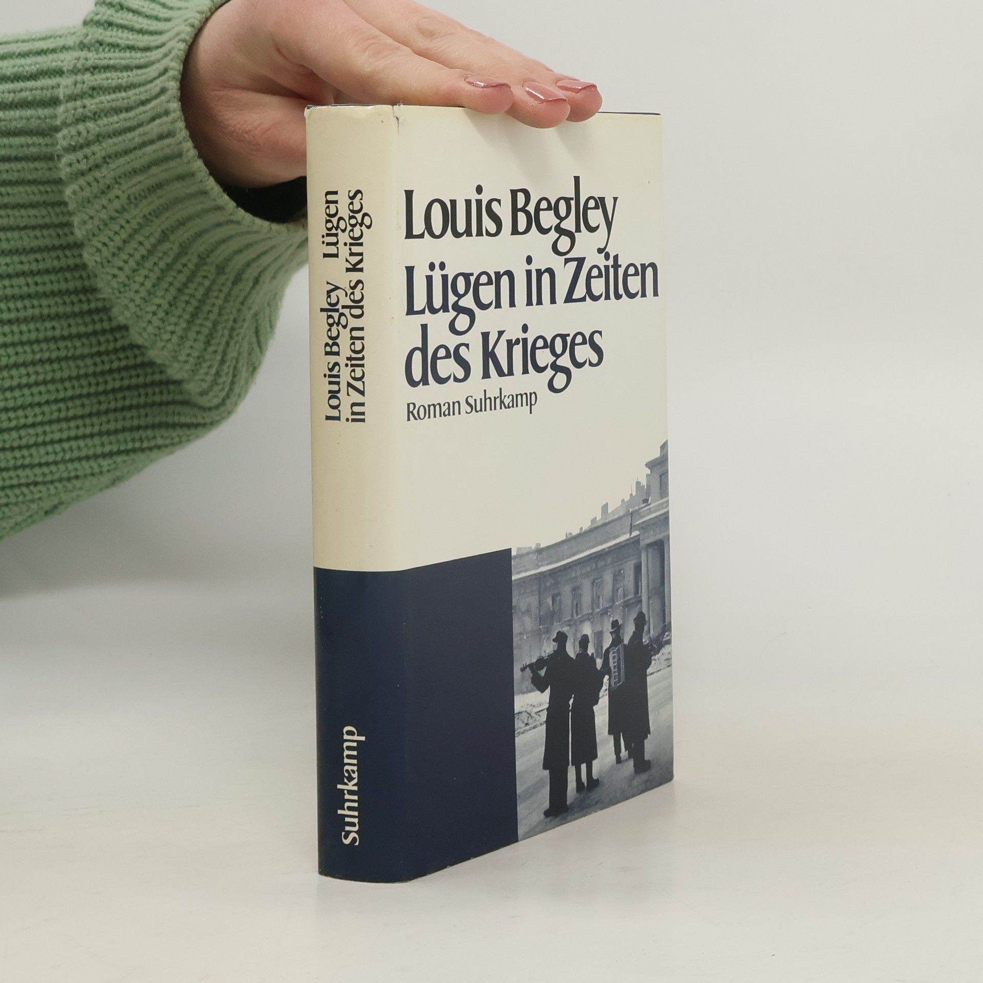 Louis Begley Lügen in Zeiten des Krieges