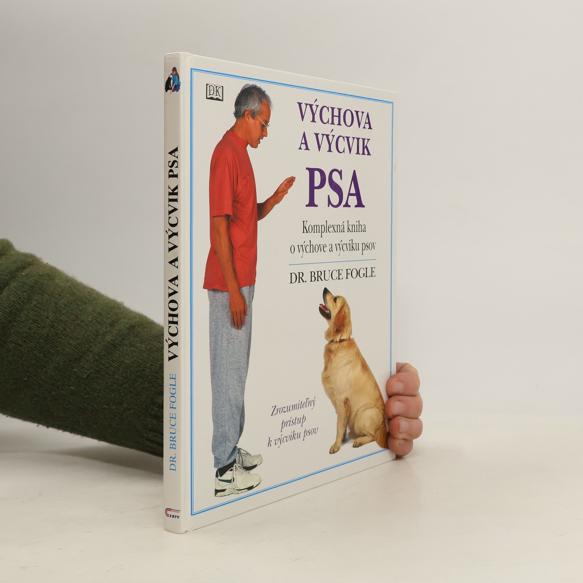 Bruce Fogle Výchova a výcvik psa