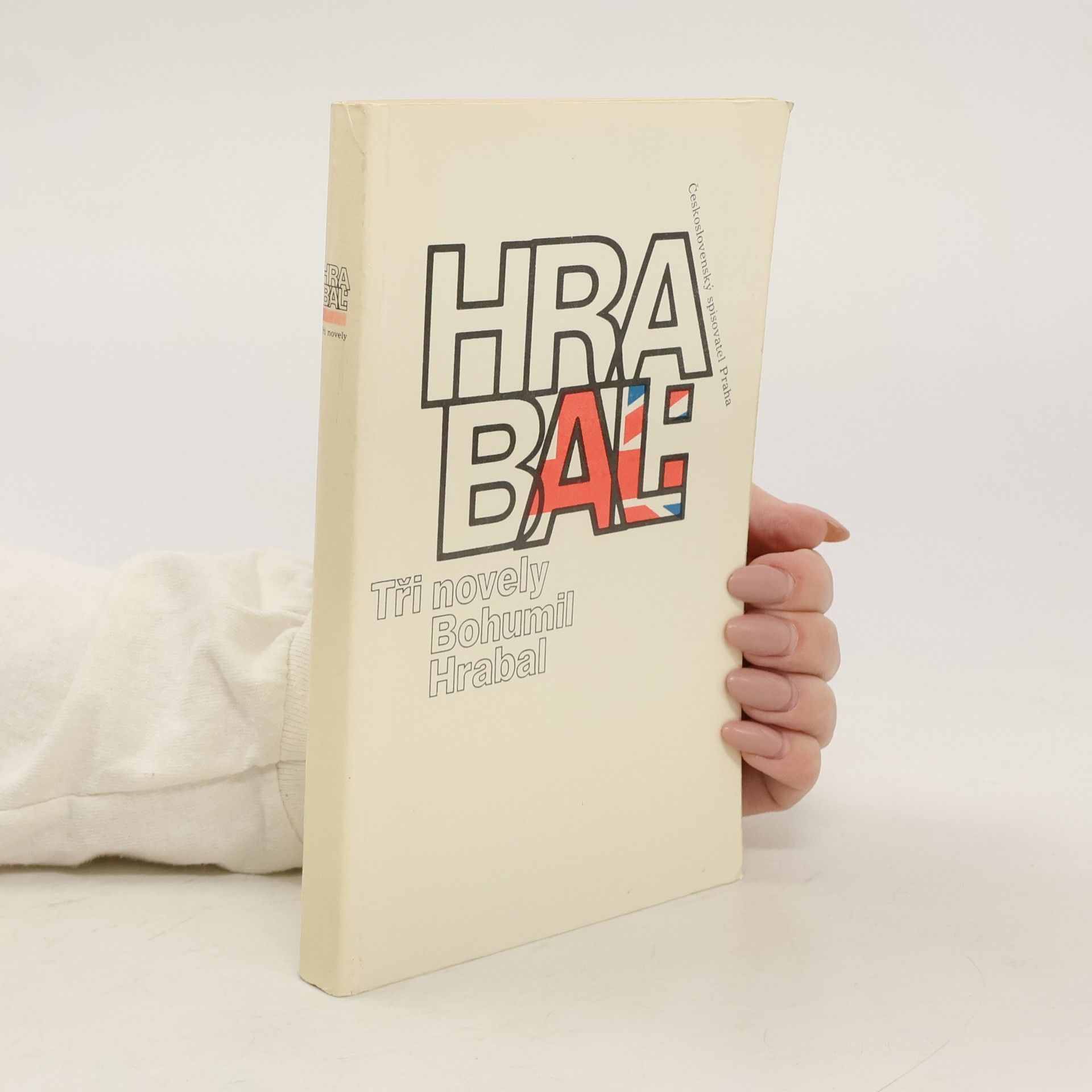 Bohumil Hrabal Bohumil Hrabal. Tři novely