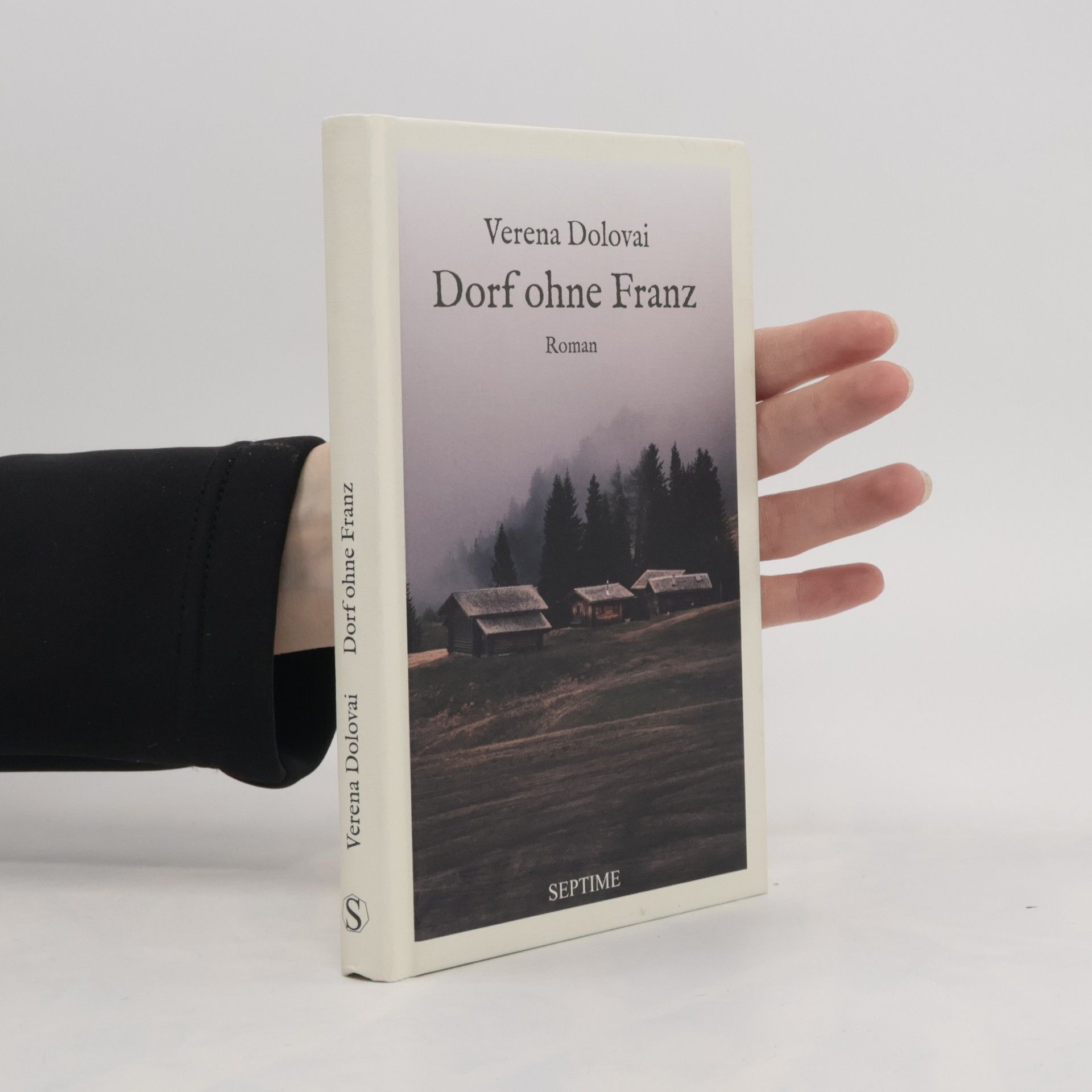 Verena Dolovai Dorf ohne Franz