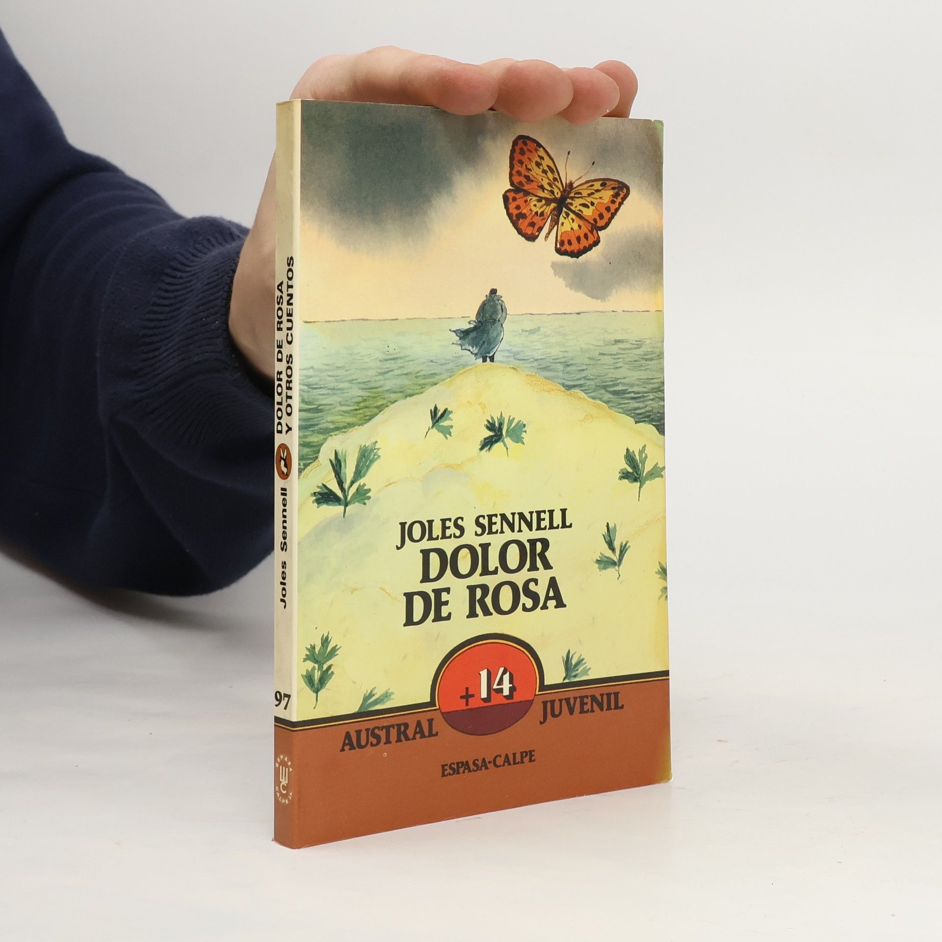 Joles Sennell Austral Juvenil - 97: Dolor de Rosa y Otros Cuentos