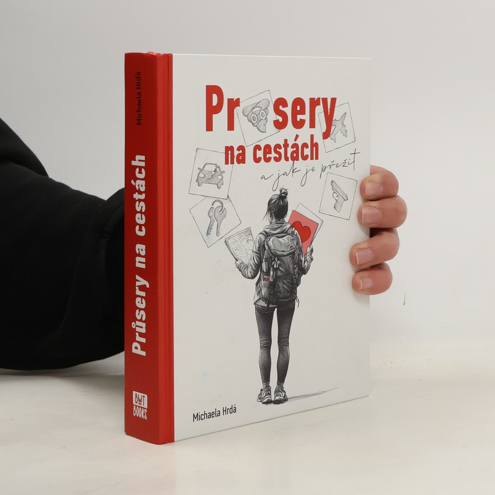 Michaela Hrdá Průsery na cestách. A jak je přežít