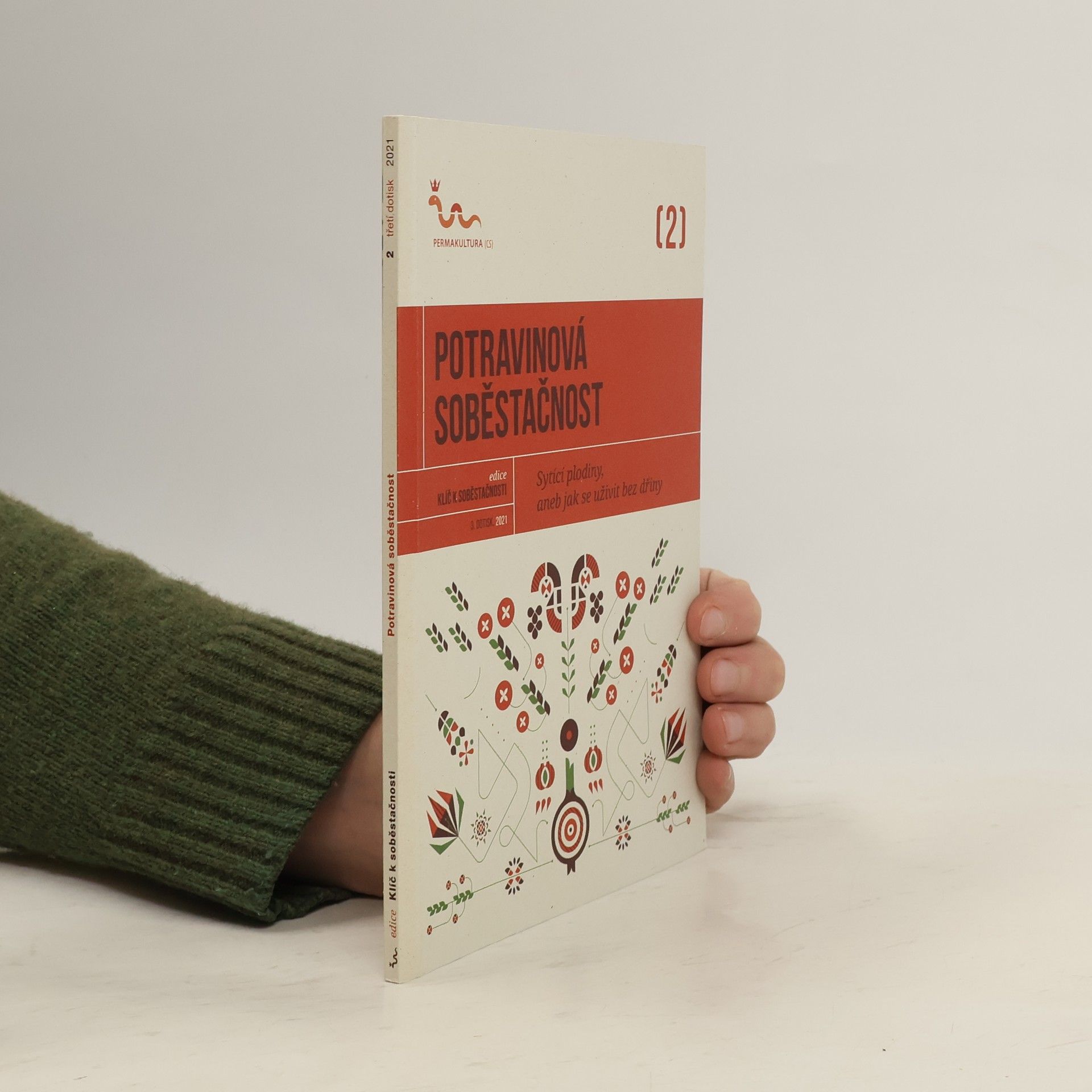 Autorenkollektiv Potravinová soběstačnost. Sytící plodiny. Jak se uživit bez dřiny