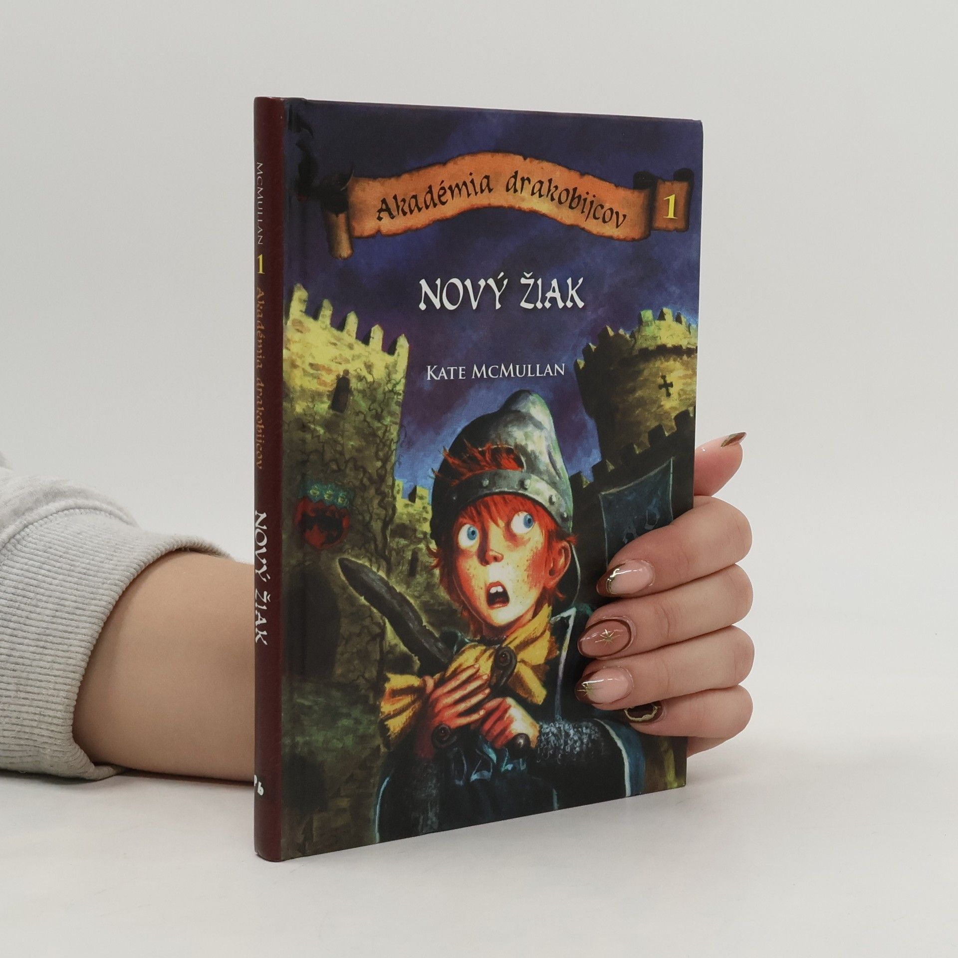 Kate McMullan Akadémia drakobijcov - 1. Nový žiak