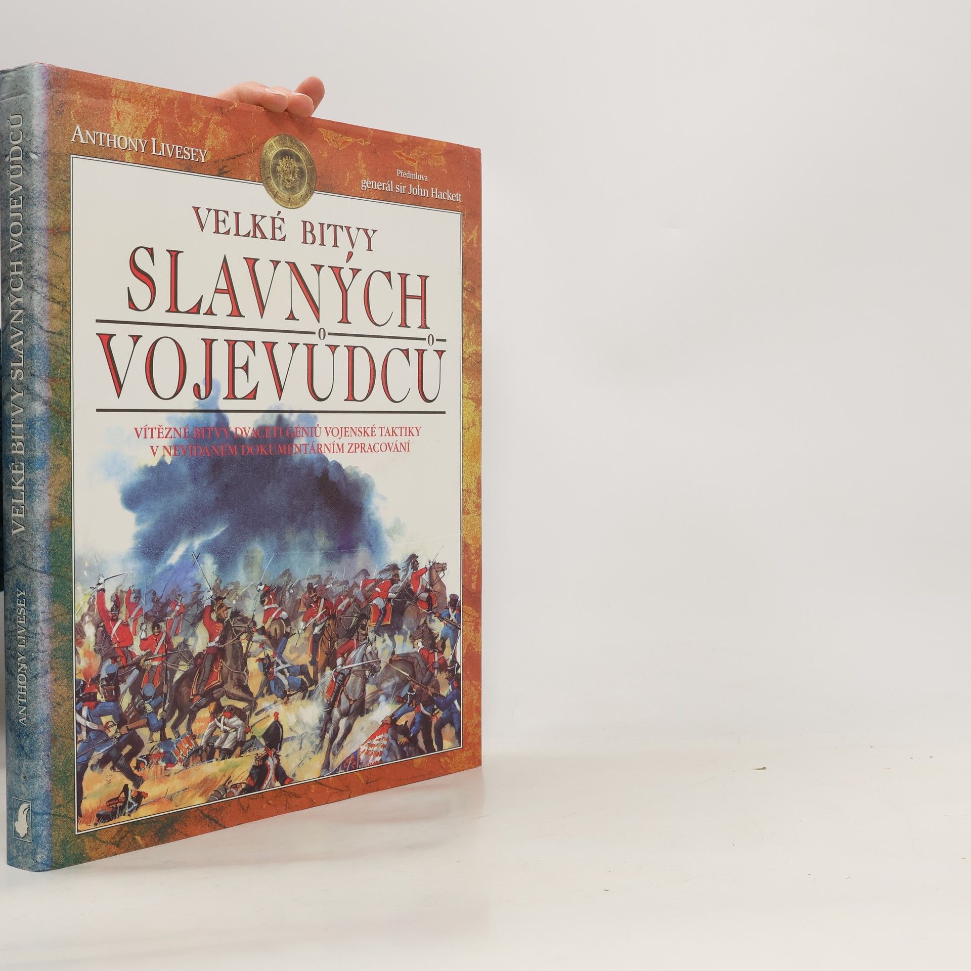 Anthony Livesey Velké bitvy slavných vojevůdců