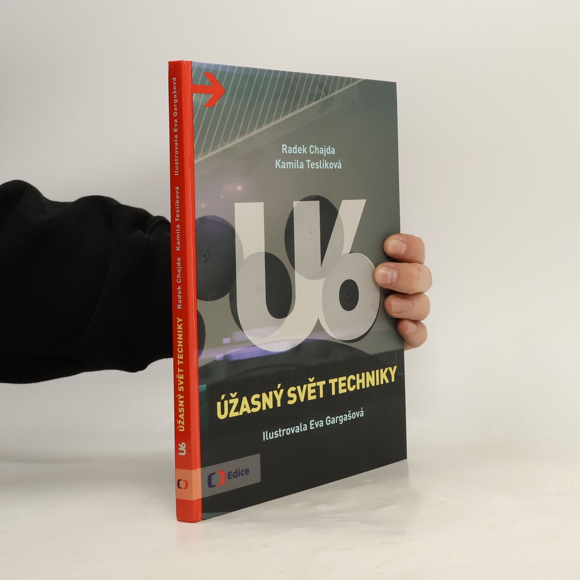 Radek Chajda U6. Úžasný svět techniky
