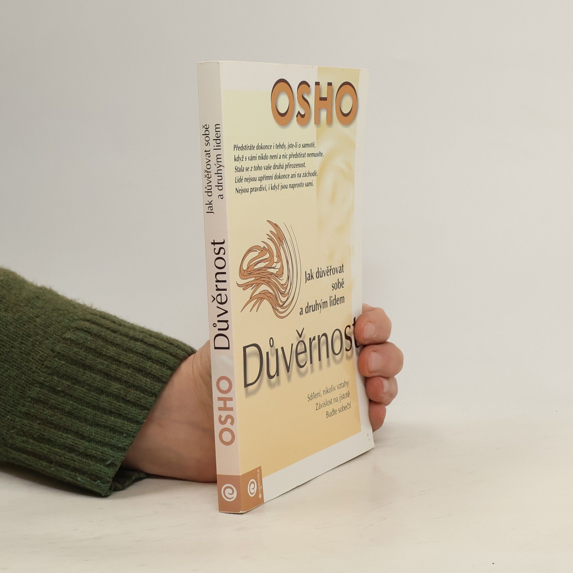 Osho Důvěrnost. Jak důvěřovat sobě a druhým lidem.